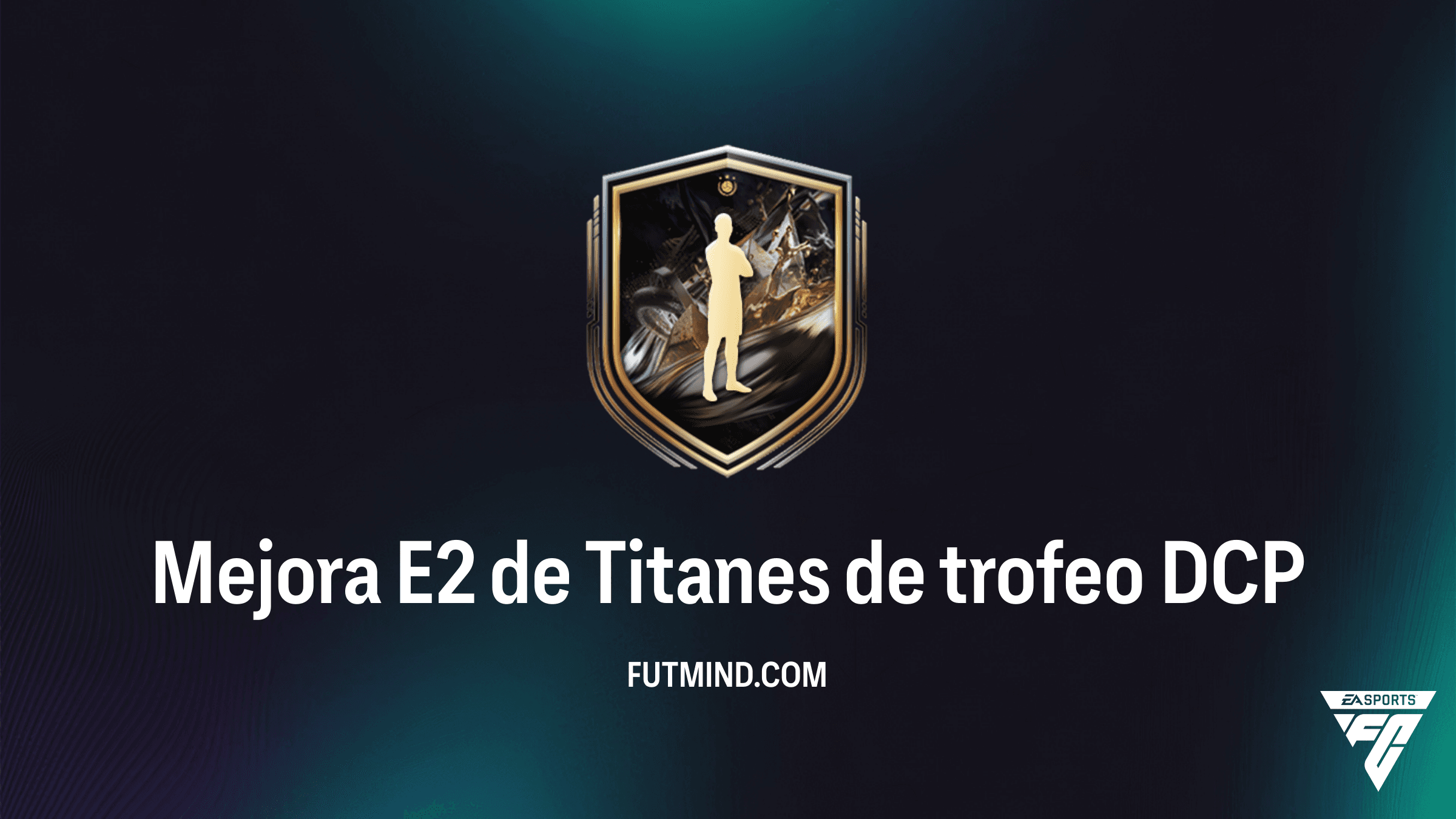 Guía del SBC Mejora E2 de Titanes de trofeo en FC 26: Recompensas y Soluciones