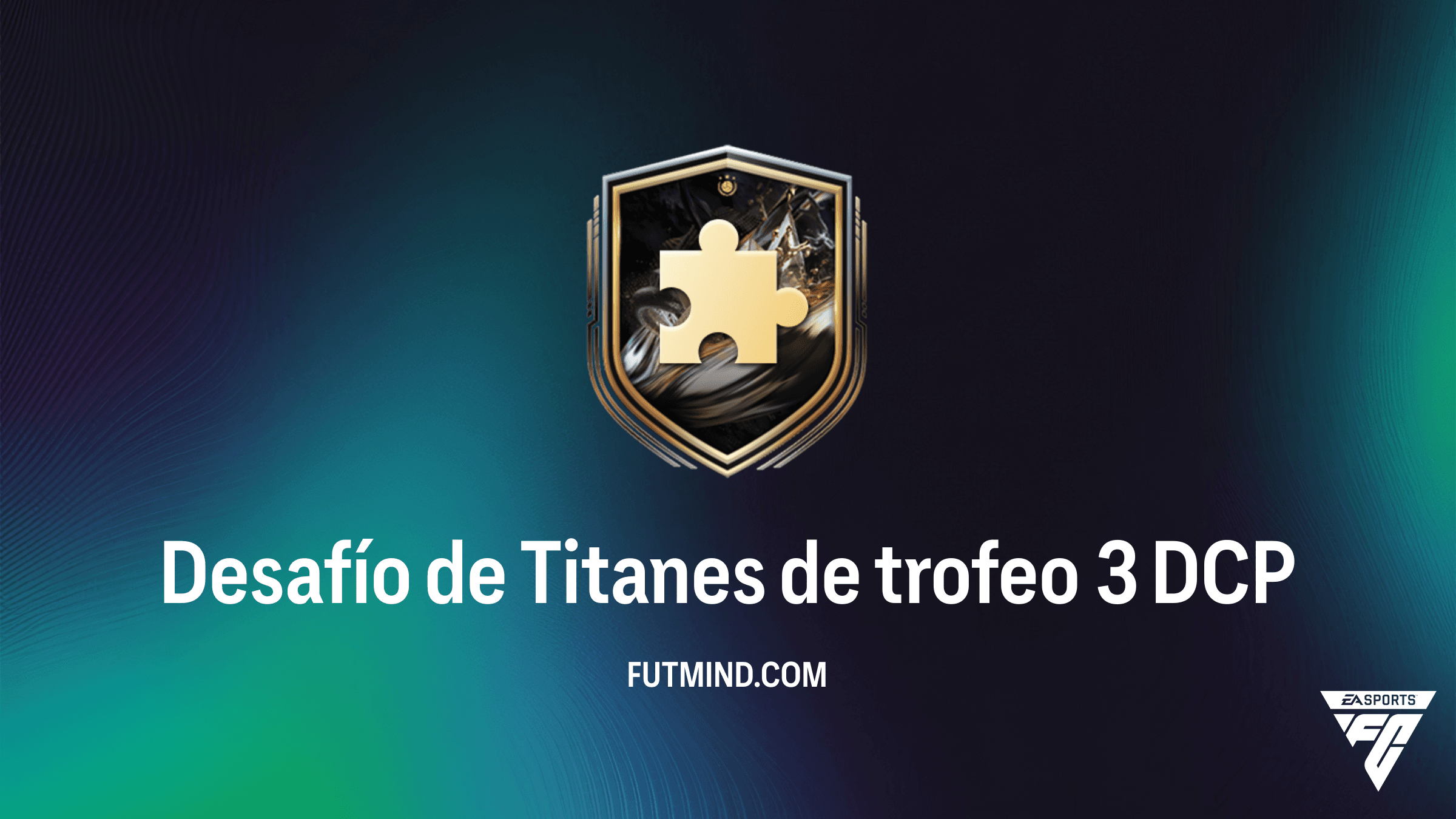 Guía del Desafío de Titanes de trofeo 3 en FC 26: Solución Barata y Recompensa