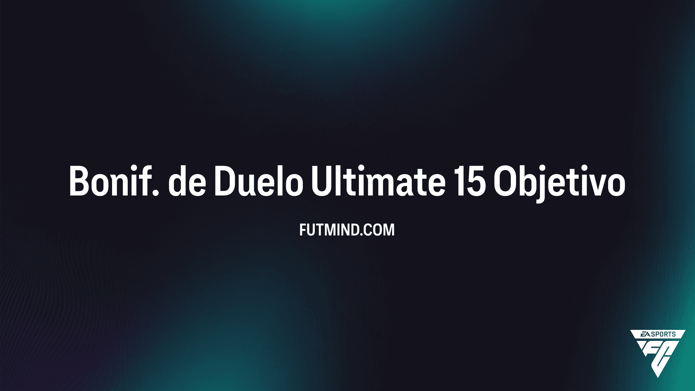 Guía completa: Cómo completar el objetivo Bonif. de Duelo Ultimate 15