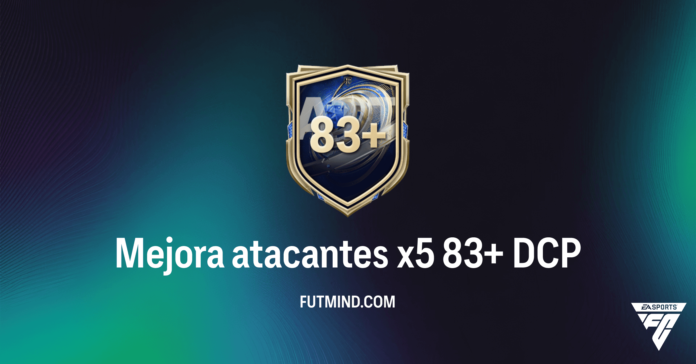 Mejora atacantes x5 83+ FC 26: ¿Vale la Pena Este DCP de Ultimate Team?