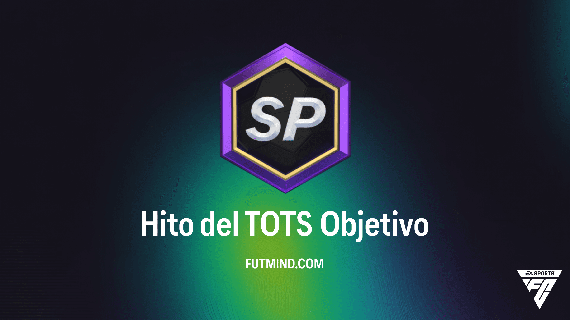 Guía Completa del Objetivo Hito del TOTS en FC 26: Recompensas y Desafíos