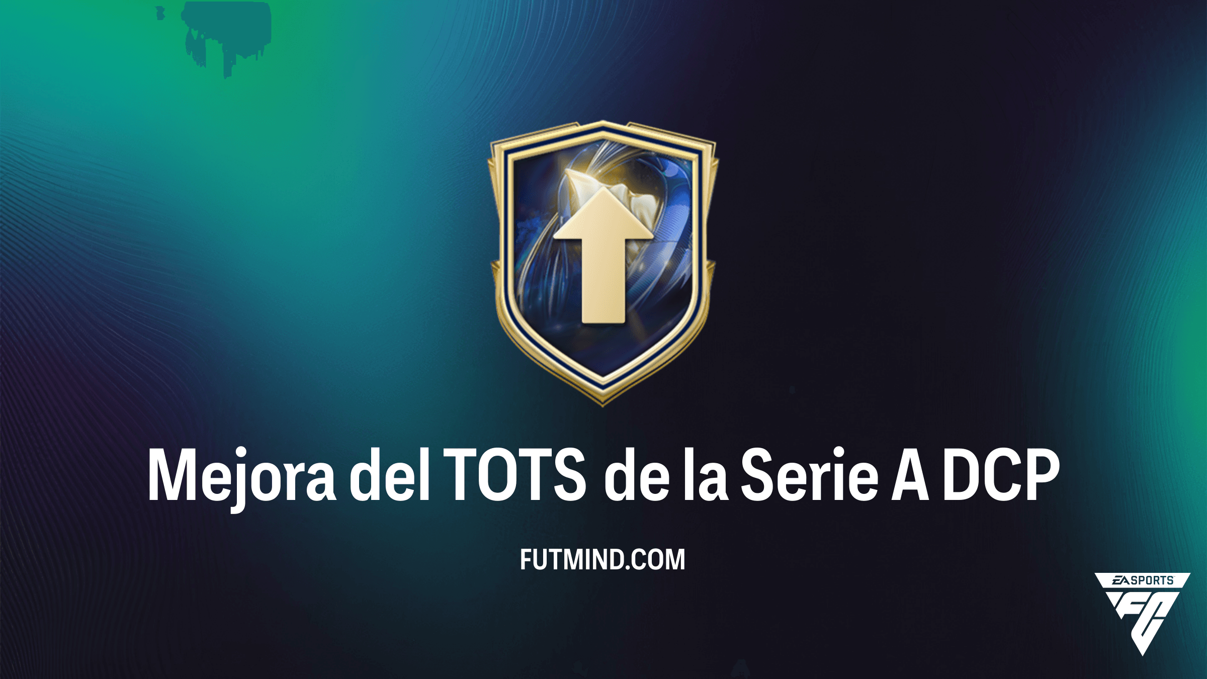 Guía del DCP Mejora del TOTS de la Serie A en FC 26: Soluciones y Requisitos