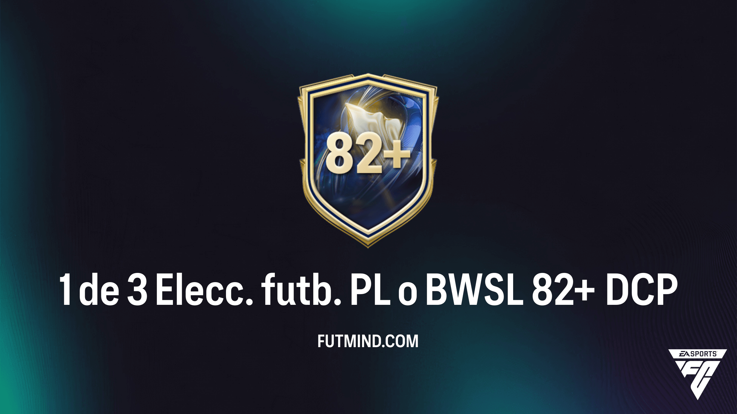 Guía del SBC 1 de 3 Elecc. futb. PL o BWSL 82+: Soluciones y ¿Vale la pena en FC 26?