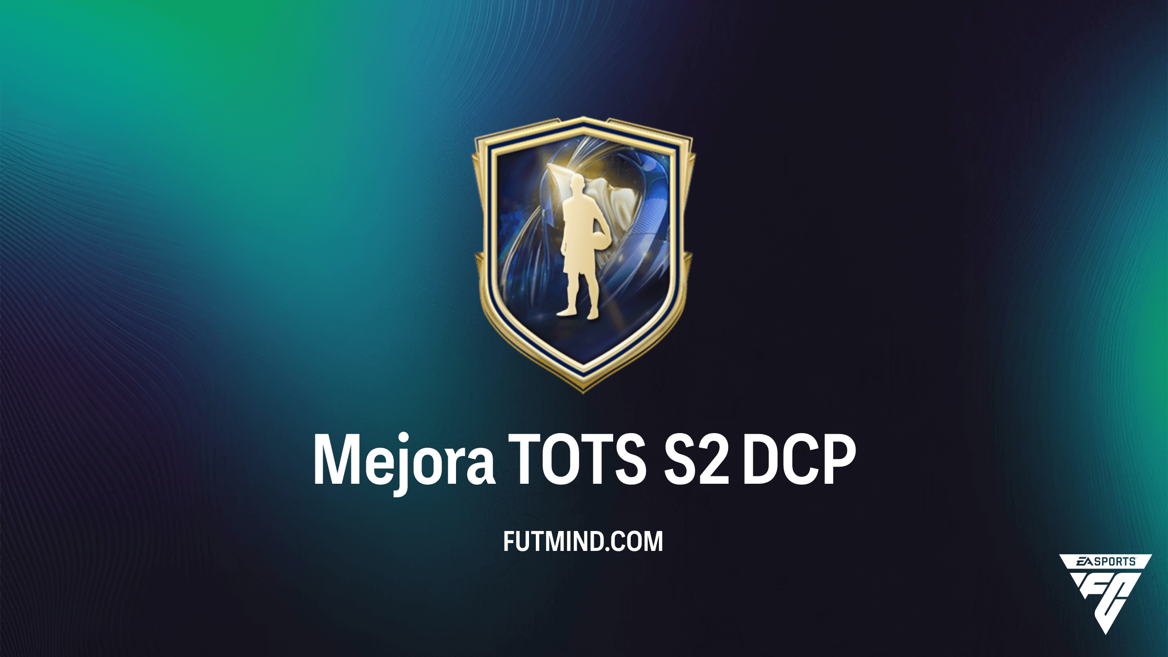 Guía del DCP Mejora TOTS S2 en FC 26: Cómo conseguir cartas de la Premier League y WSL