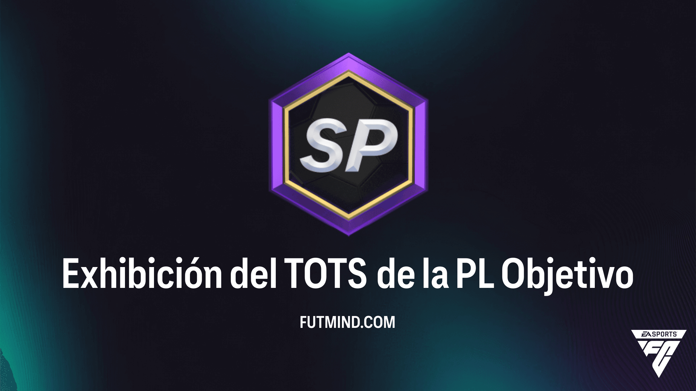 Cómo completar el Objetivo Exhibición del TOTS de la PL en FC 26