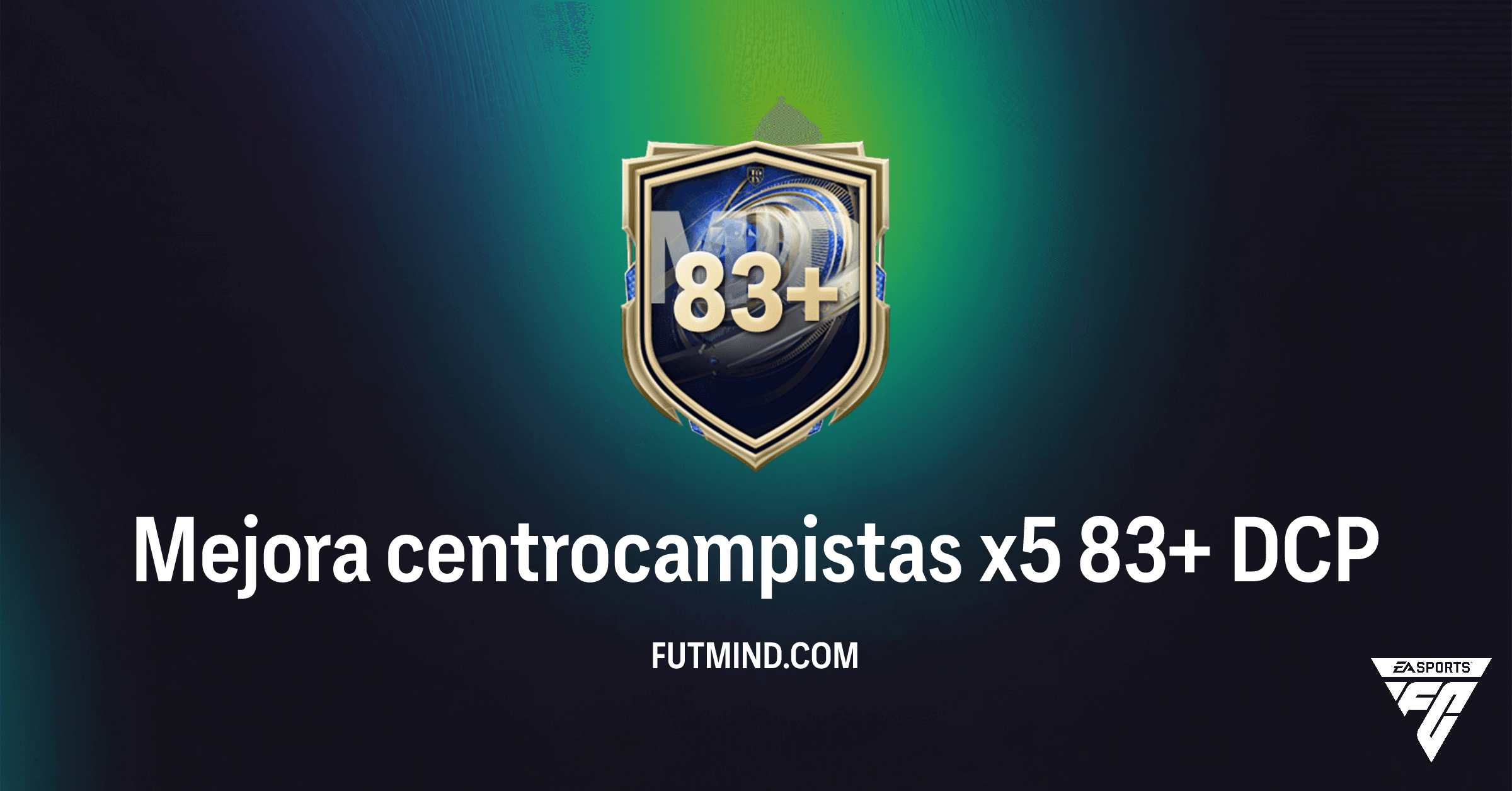 FC 26: ¿Vale la pena la Mejora centrocampistas x5 83+? Análisis Completo del DCP