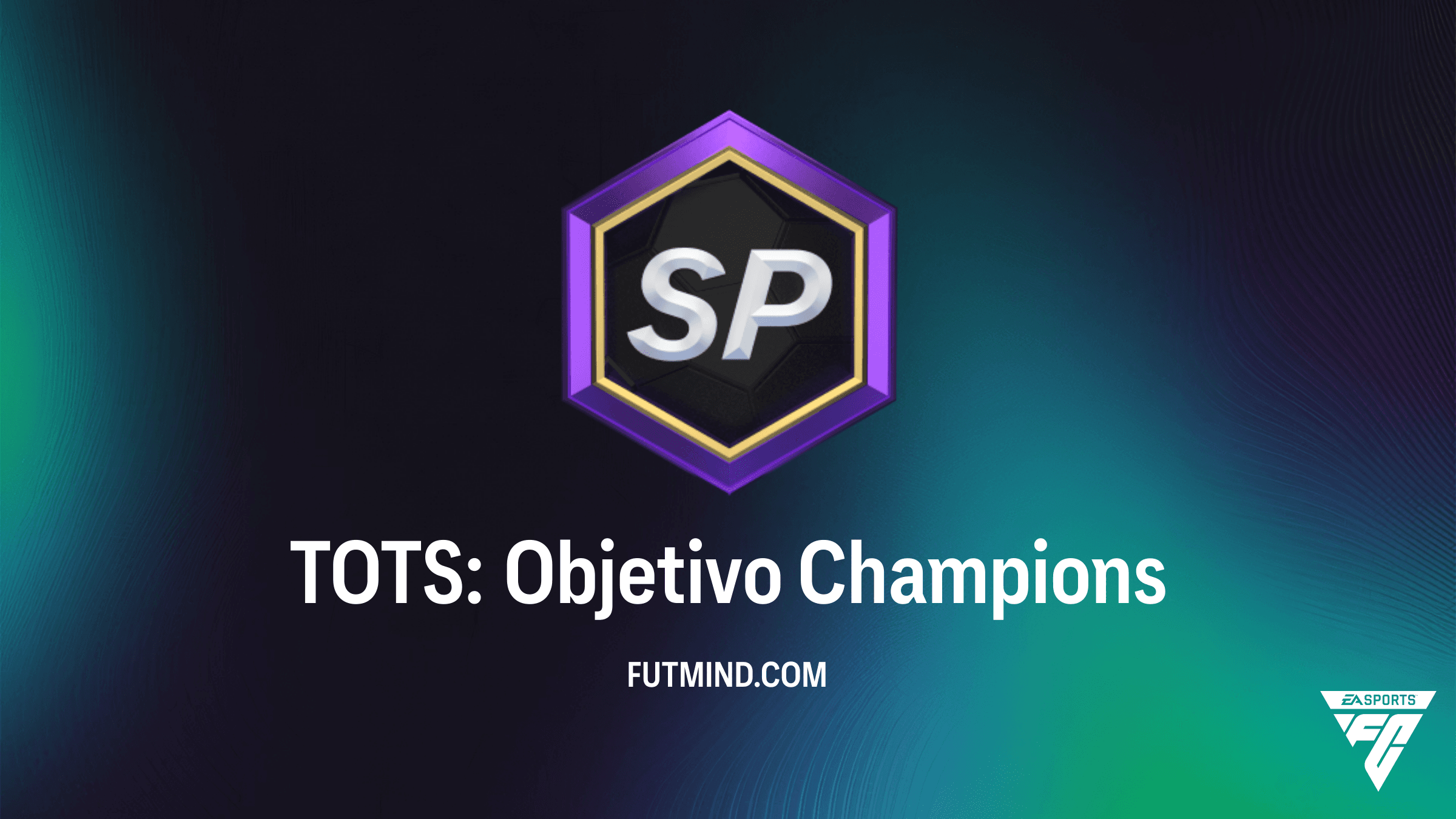 Cómo completar el TOTS: Objetivo Champions en FC 26