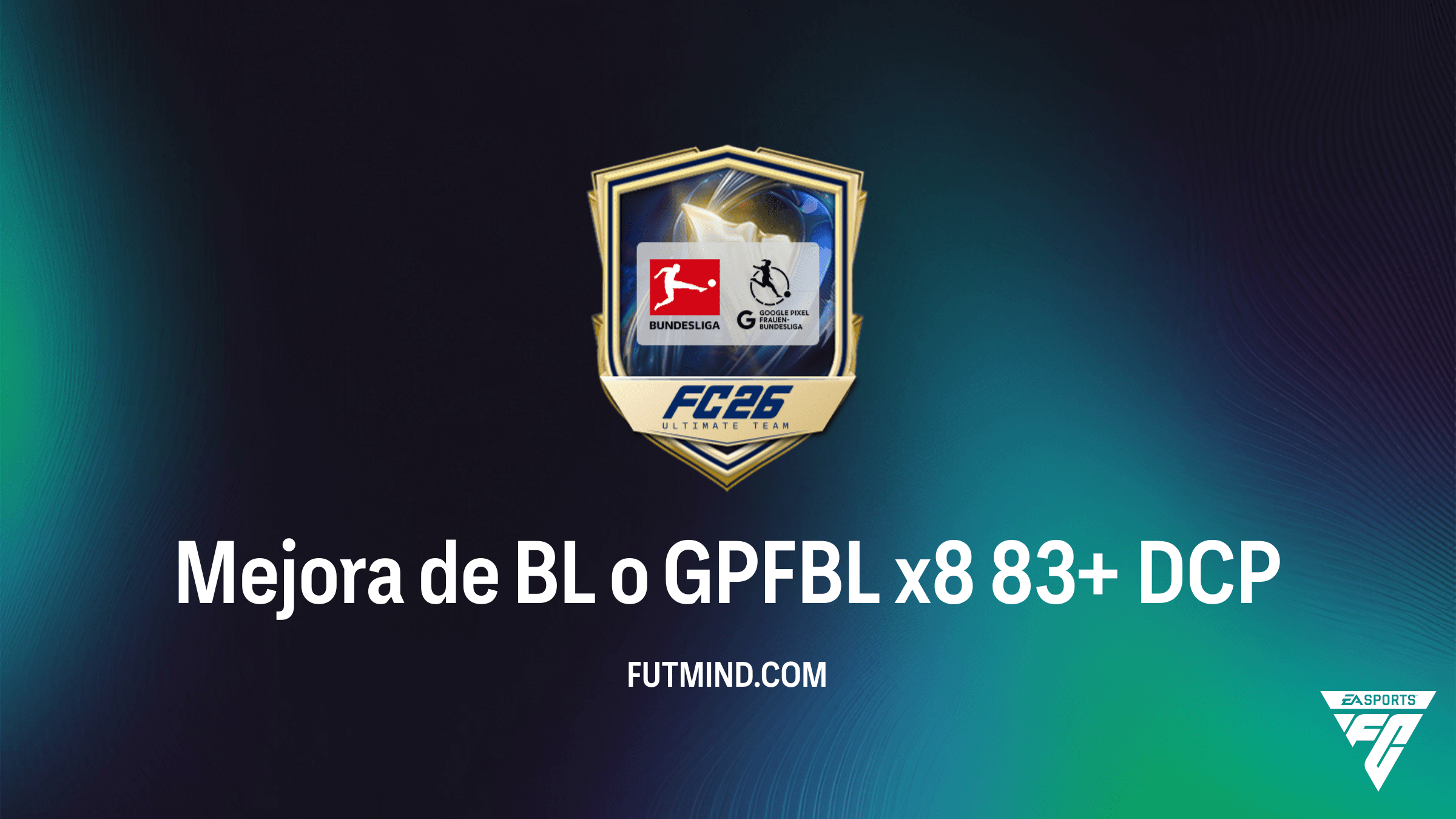 Guía para completar el DCP Mejora de BL o GPFBL x8 83+ en FC 26