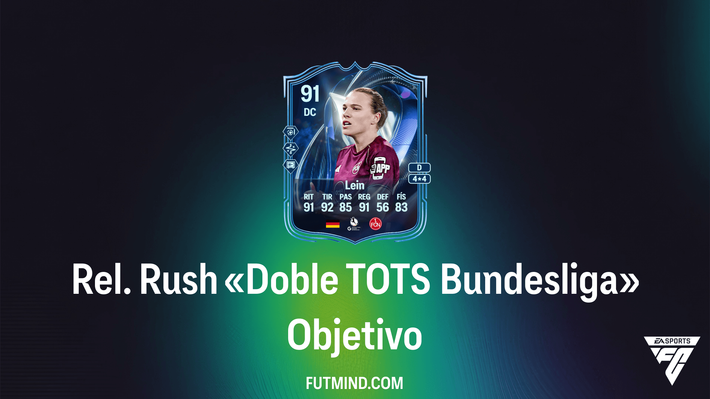 Guía Rel. Rush «Doble TOTS Bundesliga»: Cómo conseguir a Nastassja Lein TOTS HM