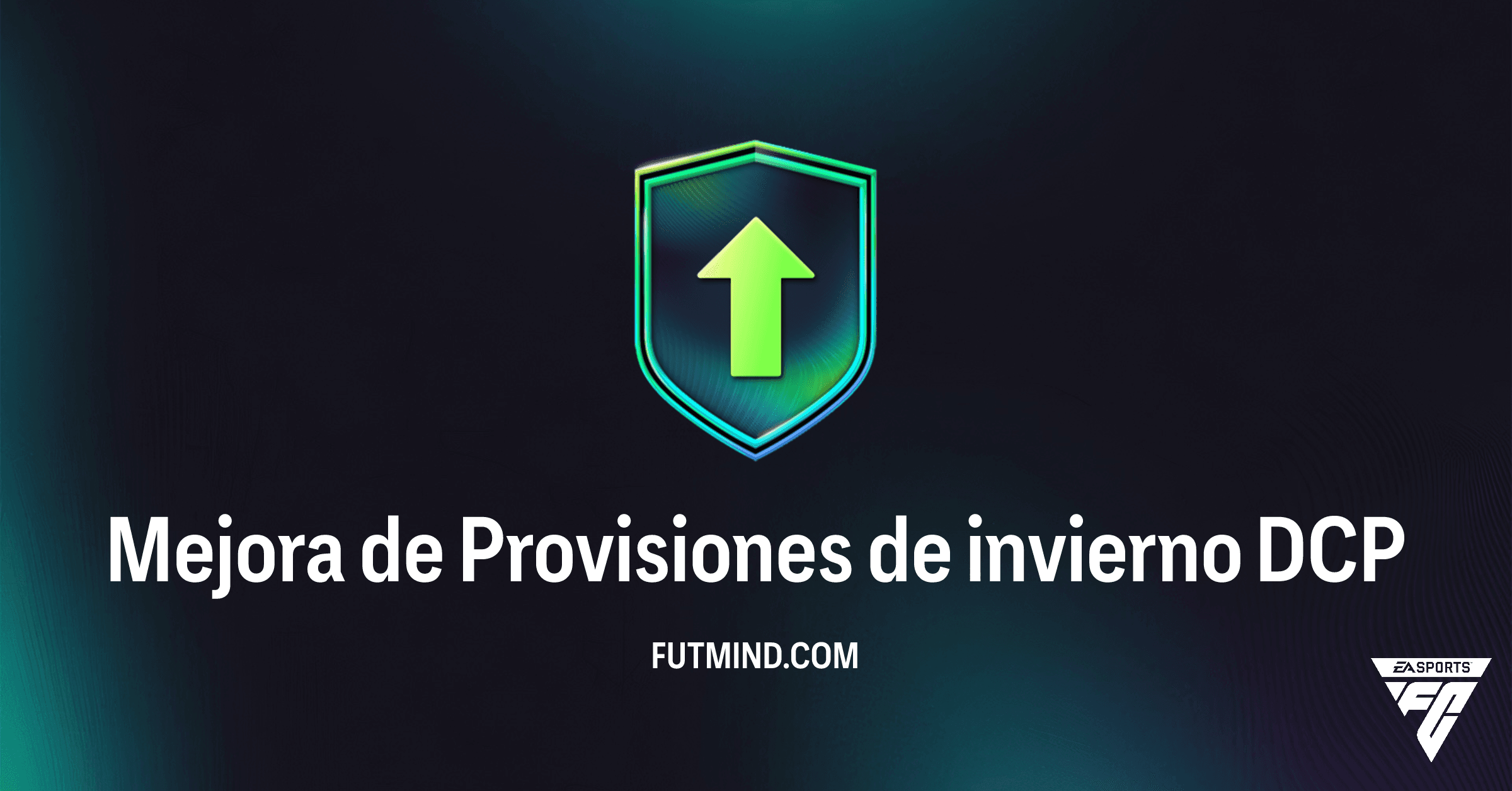 DCP Mejora de Provisiones de invierno: ¡Todo lo que Necesitas Saber en FC 26 Ultimate Team!