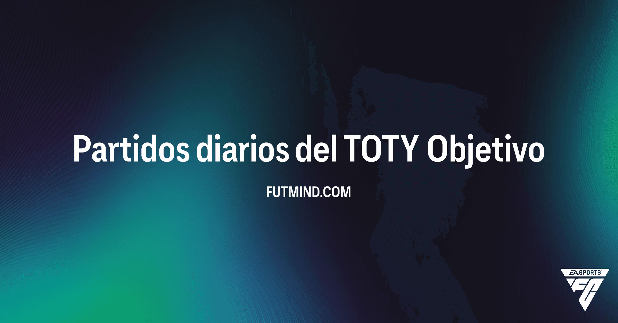 FC 26 Ultimate Team: Cómo Completar los Objetivos 'Partidos diarios del TOTY' para Recompensas Exclusivas