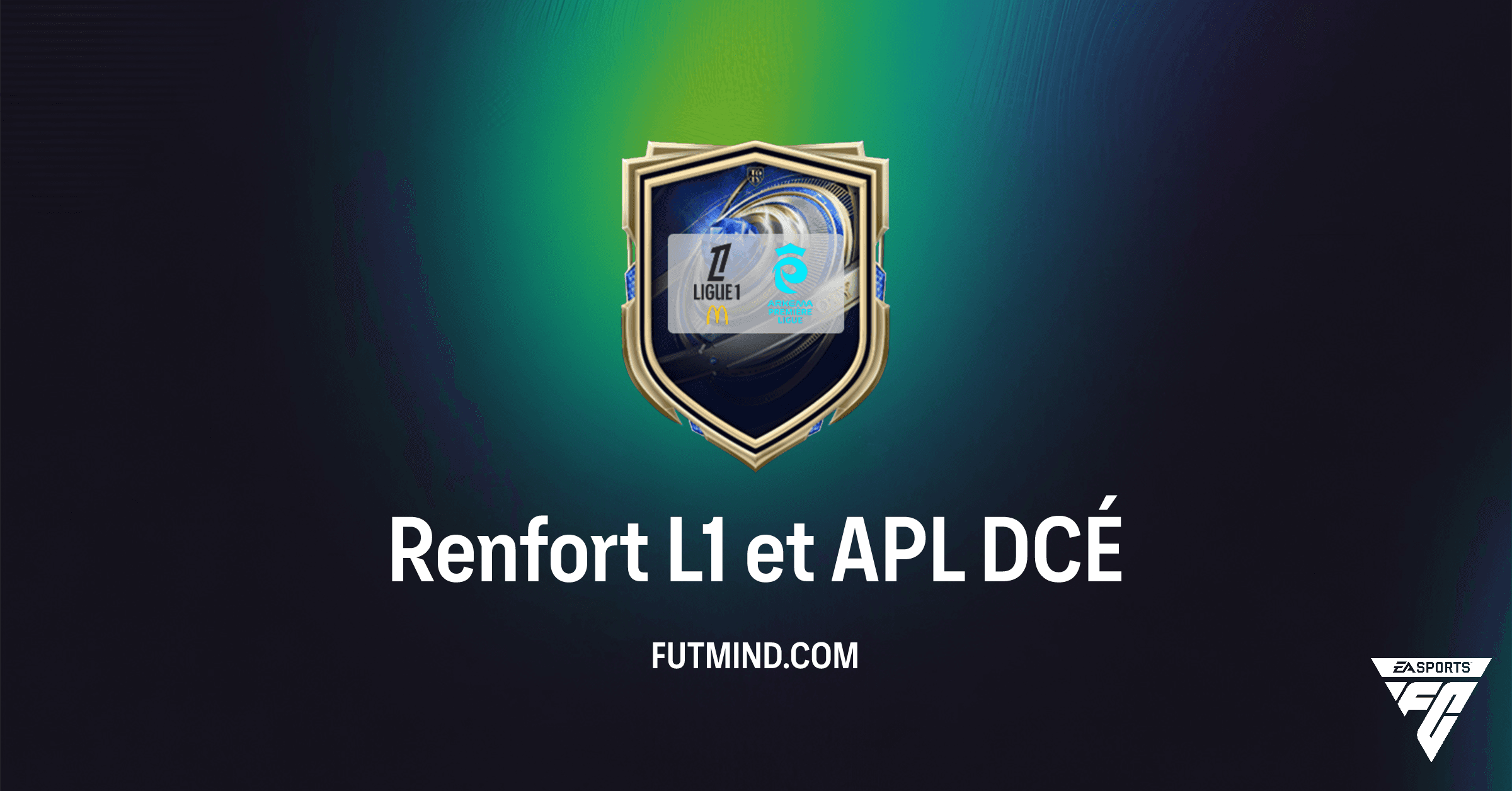 FC 26 Ultimate Team: DCÉ Renfort L1 et APL - Guide Complet et Analyse de Rentabilité