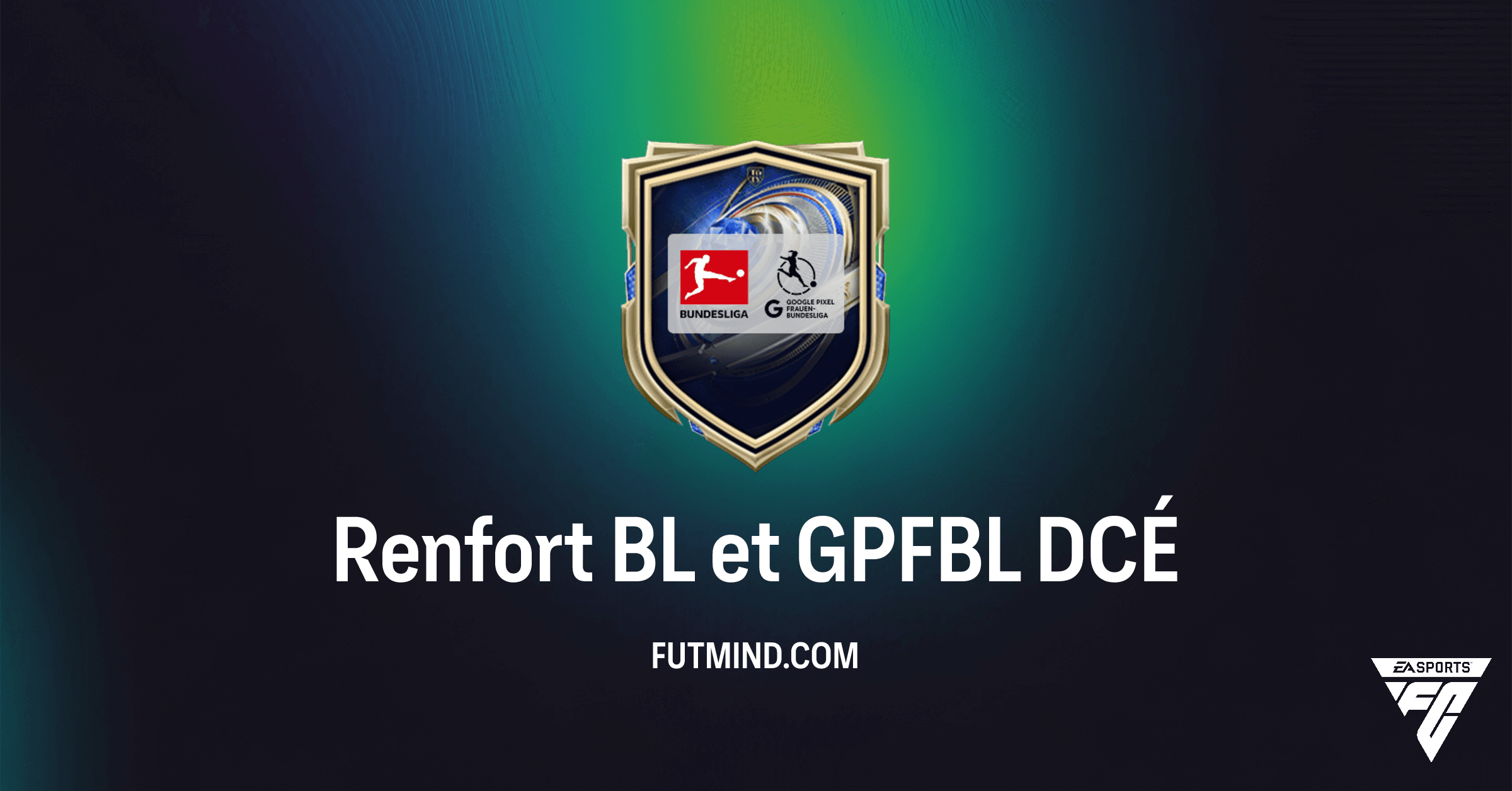FC 26 Ultimate Team: Guide Complet du DCÉ Renfort BL et GPFBL – Analyse et Solutions
