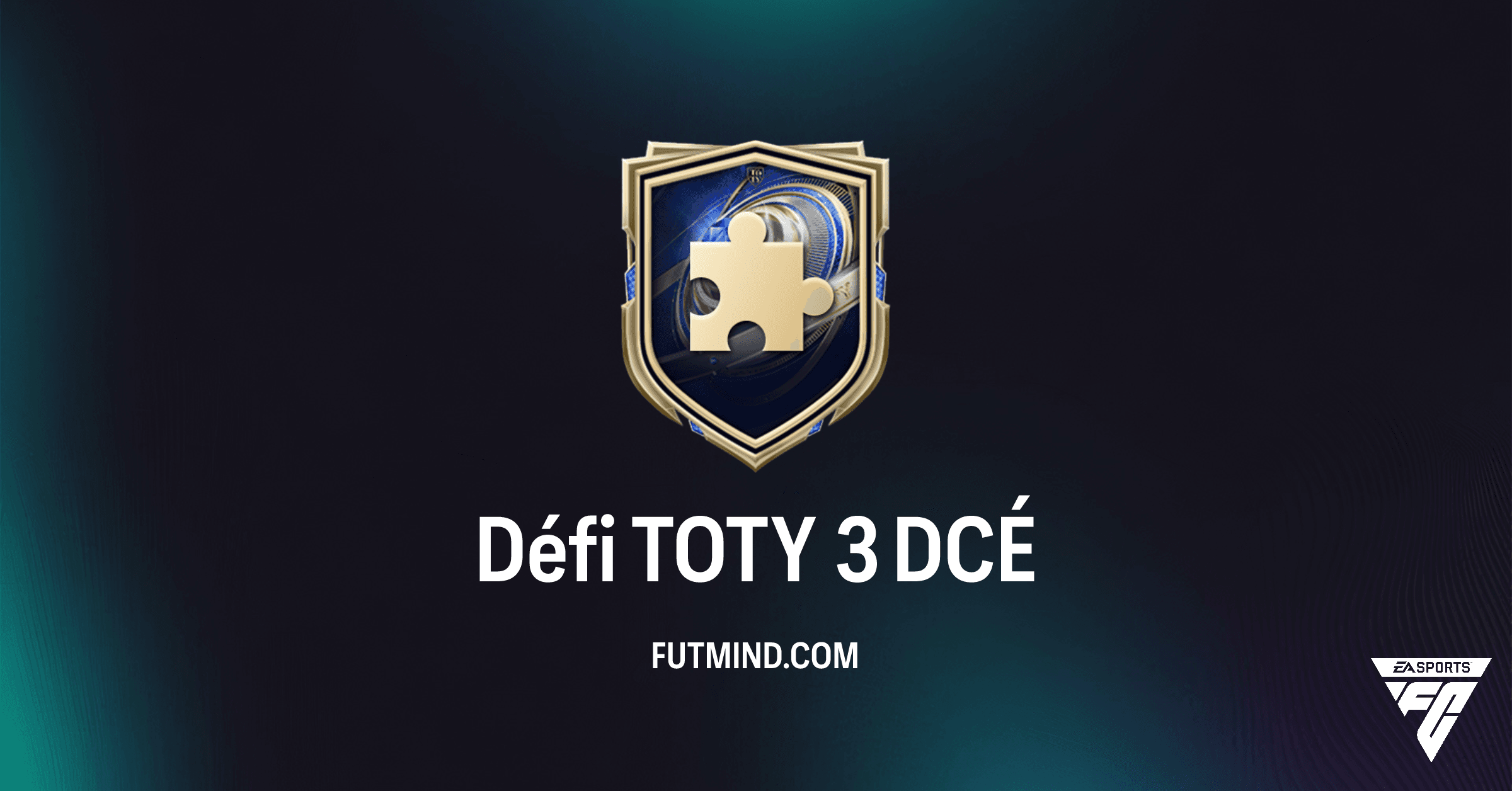 Défi TOTY 3 FC 26 : Guide Complet, Coût et Rentabilité du DCÉ