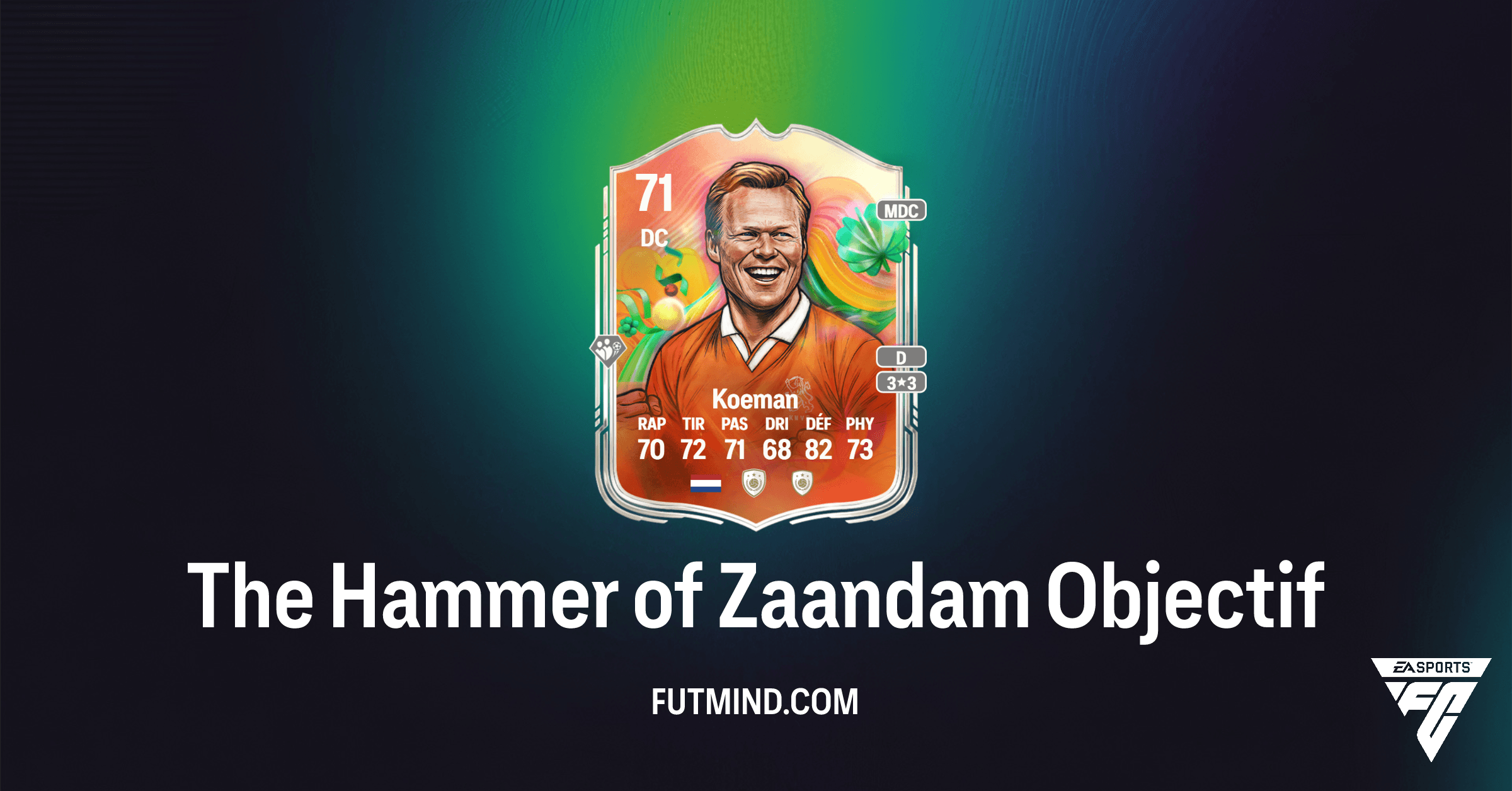 FC 26 Ultimate Team: Obtenez Ronald Koeman World Tour Silver Superstars grâce à l'Objectif Mystère