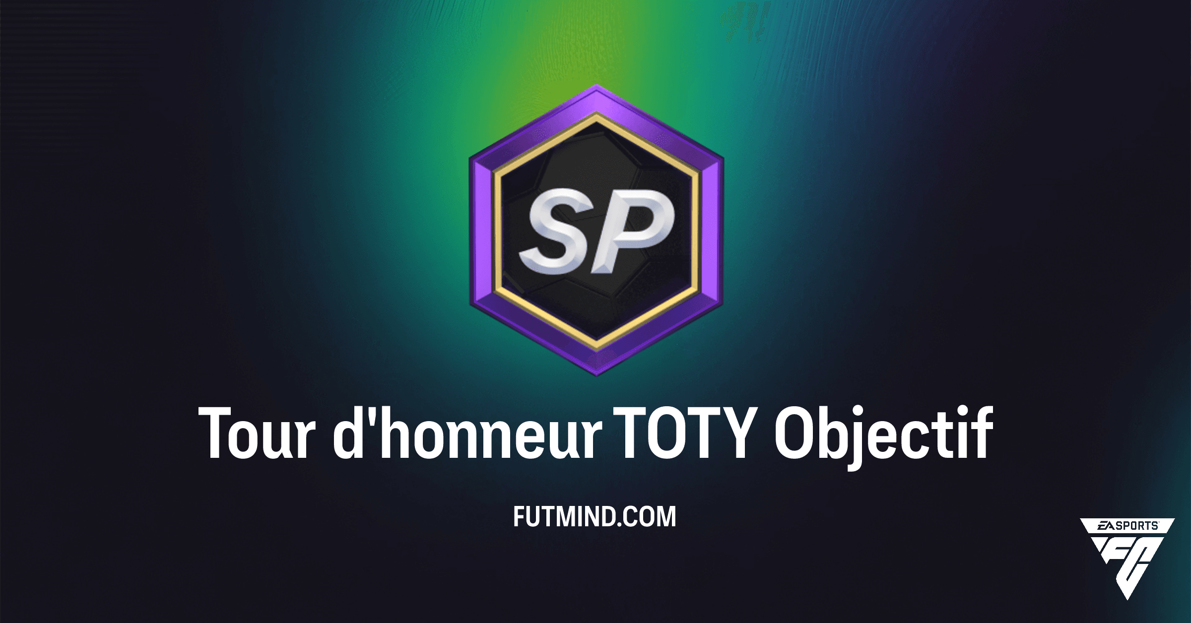 FC 26 Ultimate Team : Maîtrisez l'objectif Tour d'honneur TOTY et gagnez des packs rares !
