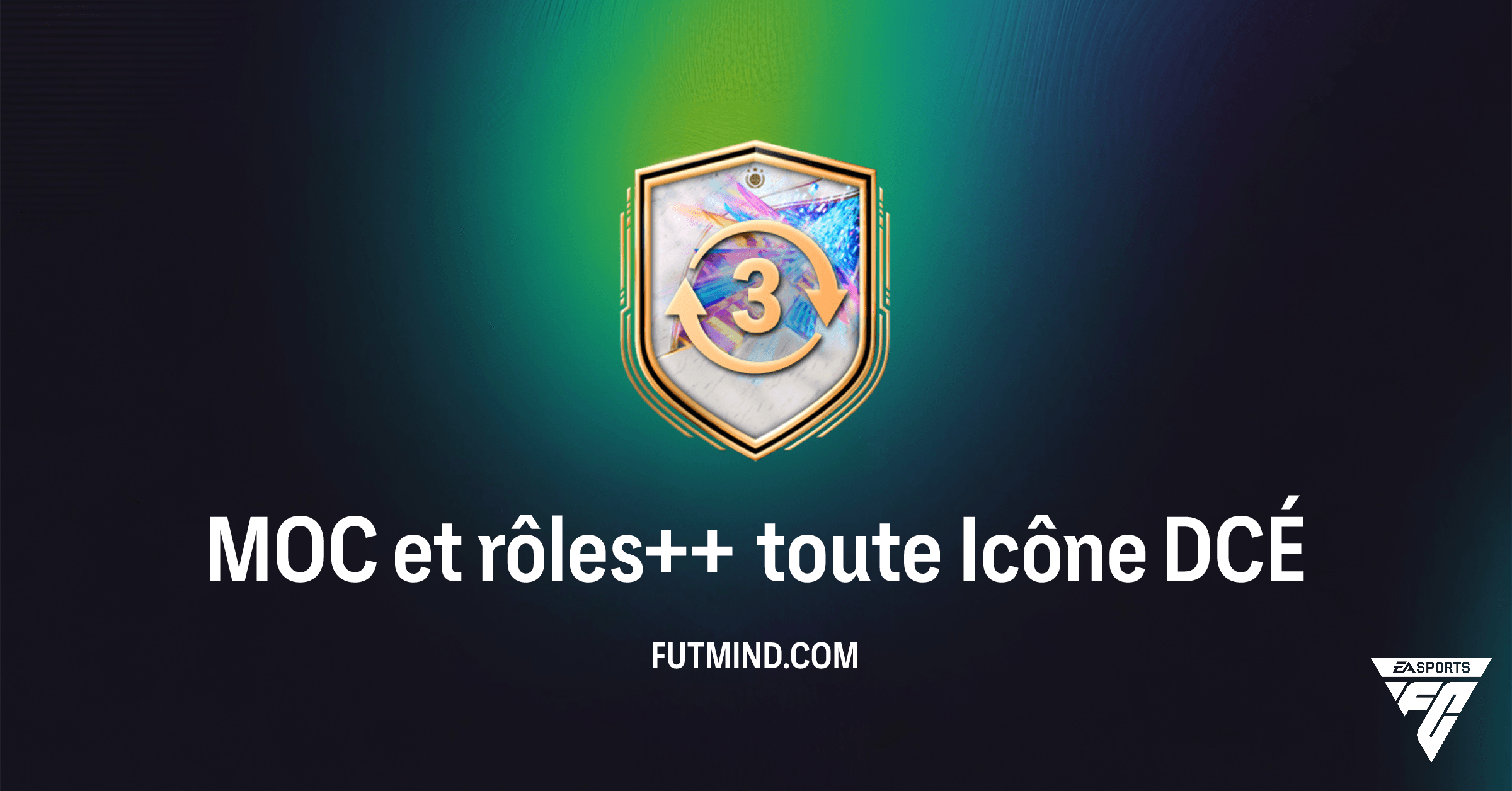 MOC et rôles++ toute Icône DCÉ : Guide Complet pour Améliorer Vos Icônes FC 26 Ultimate Team