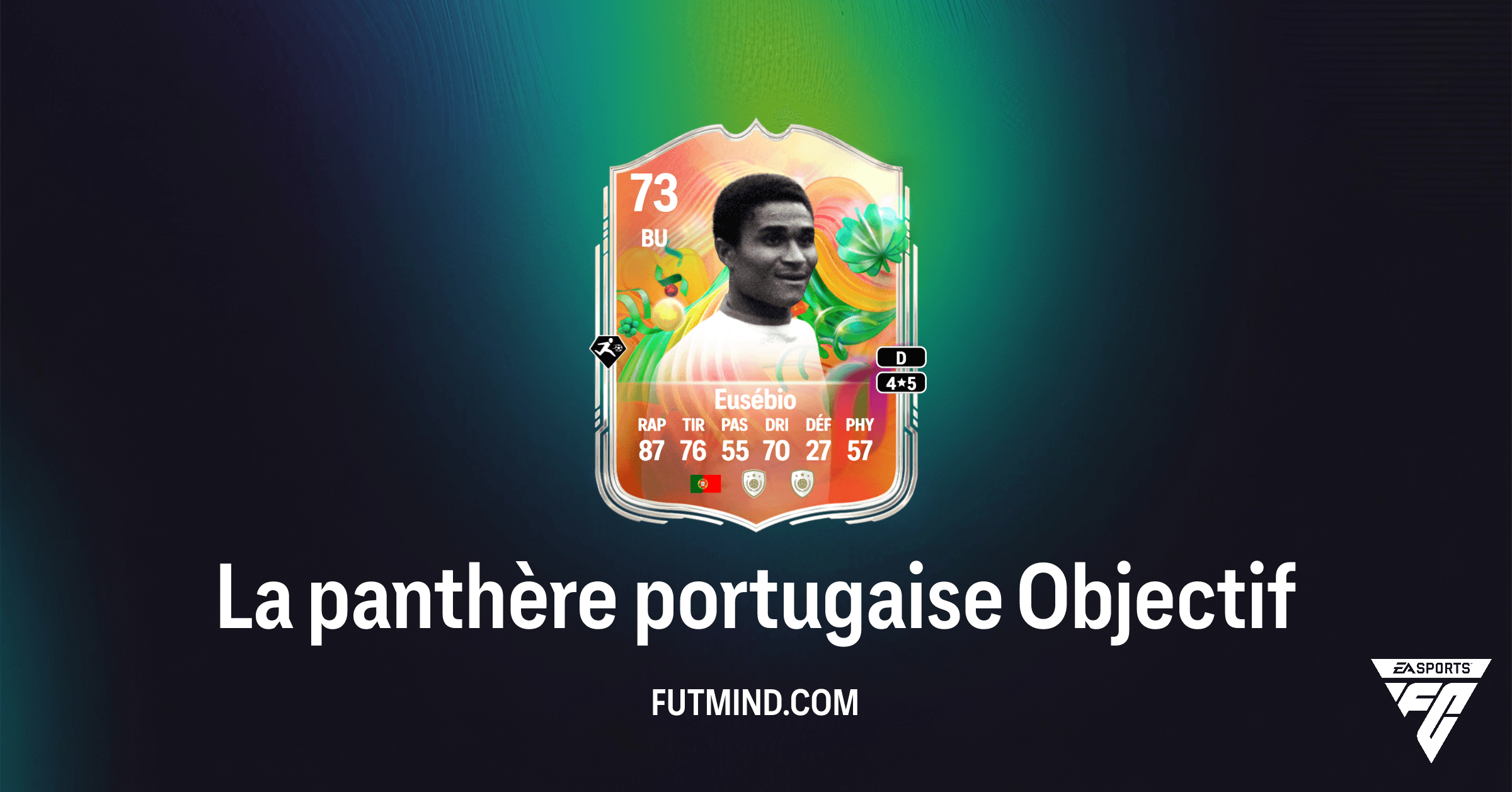 FC 26: Comment obtenir Eusébio avec l'objectif La panthère portugaise