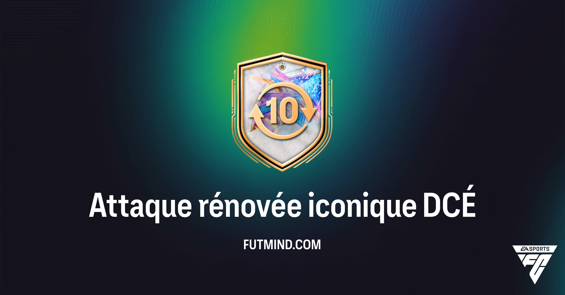 FC 26: Attaque rénovée iconique - Guide Complet du DCÉ et Solution Pas Chère !