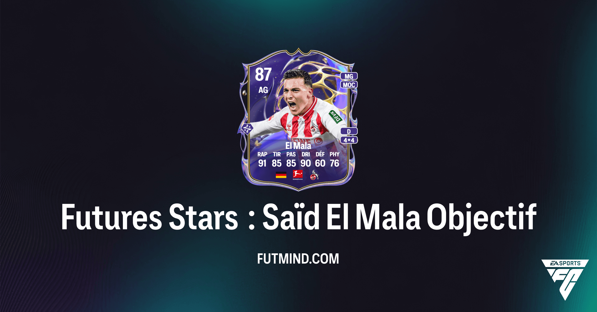 FC 26 FUT : Comment Obtenir l'Objectif Futures Stars : Saïd El Mala Gratuitement ?