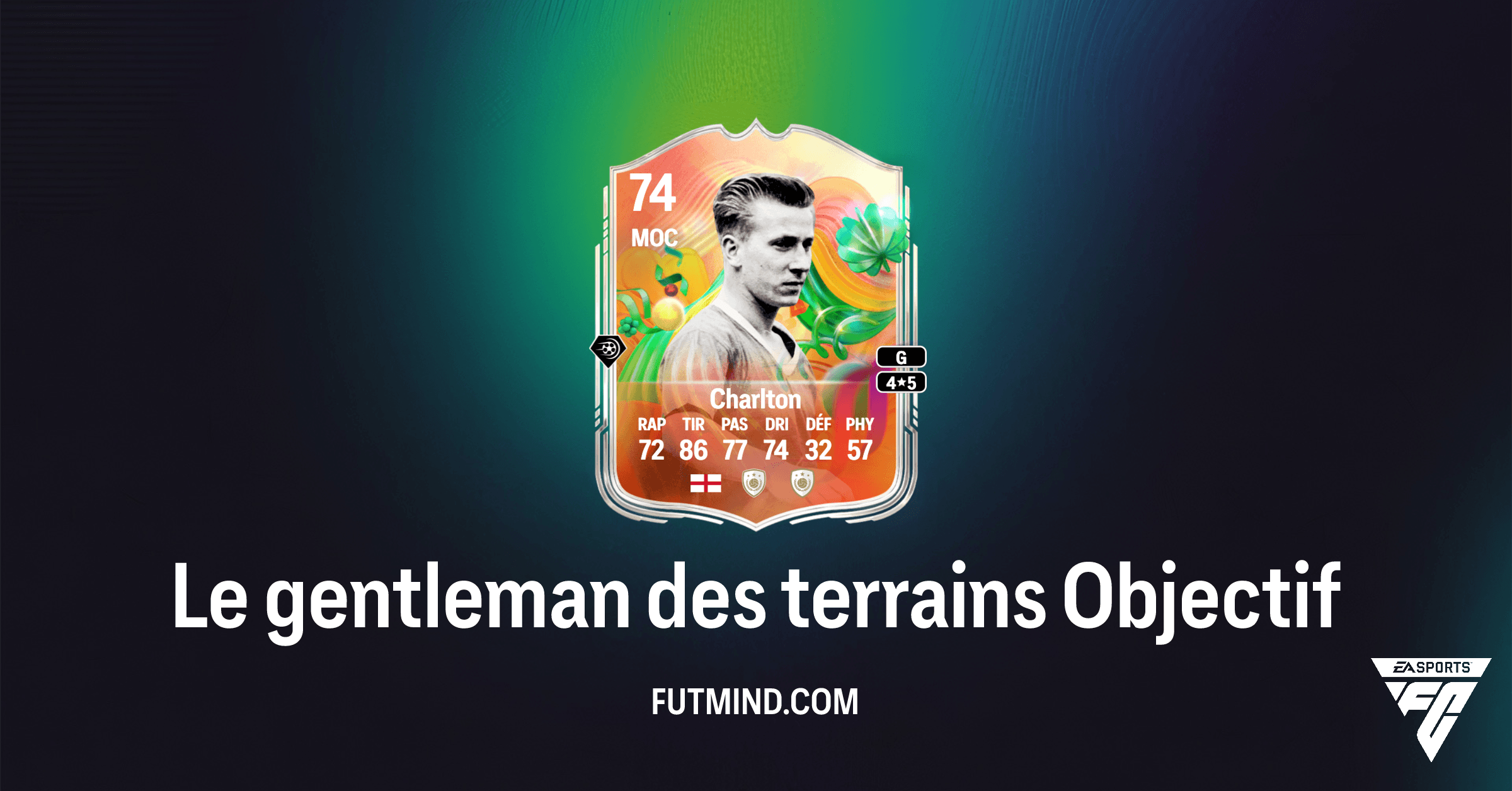 FC 26 Ultimate Team: Guide Complet de l'Objectif 'Le gentleman des terrains' et Sir Bobby Charlton