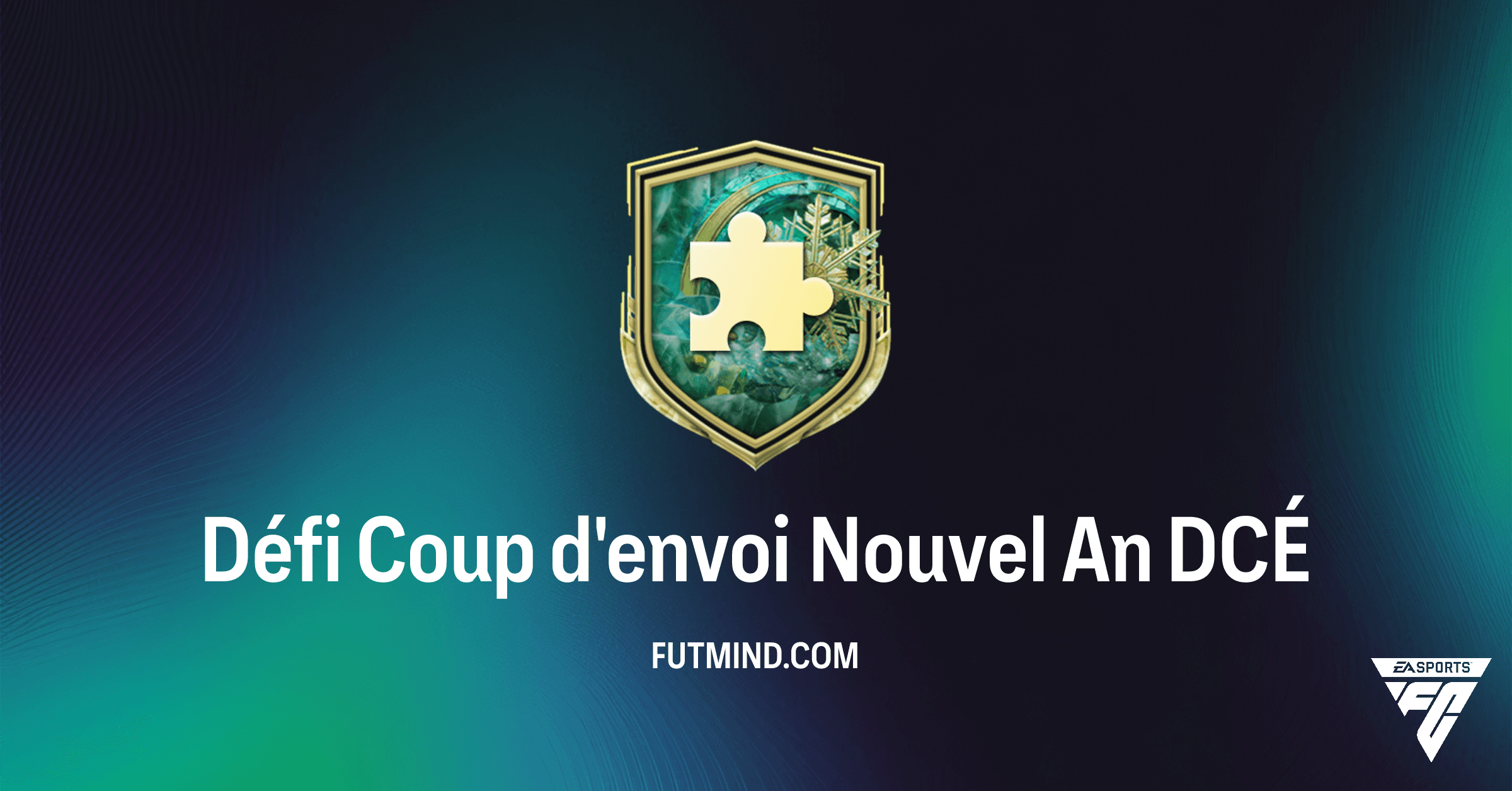 Défi Coup d'envoi Nouvel An FC 26 : Guide Complet, Solutions & Rentabilité