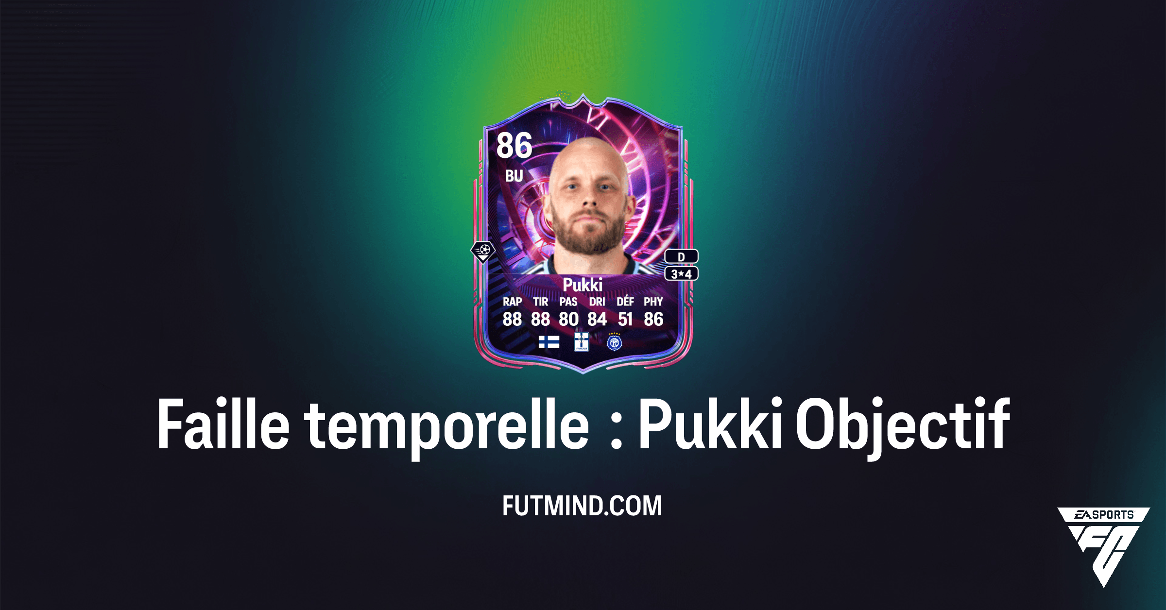 FC 26 Ultimate Team : Guide Complet de l'Objectif Faille temporelle : Pukki
