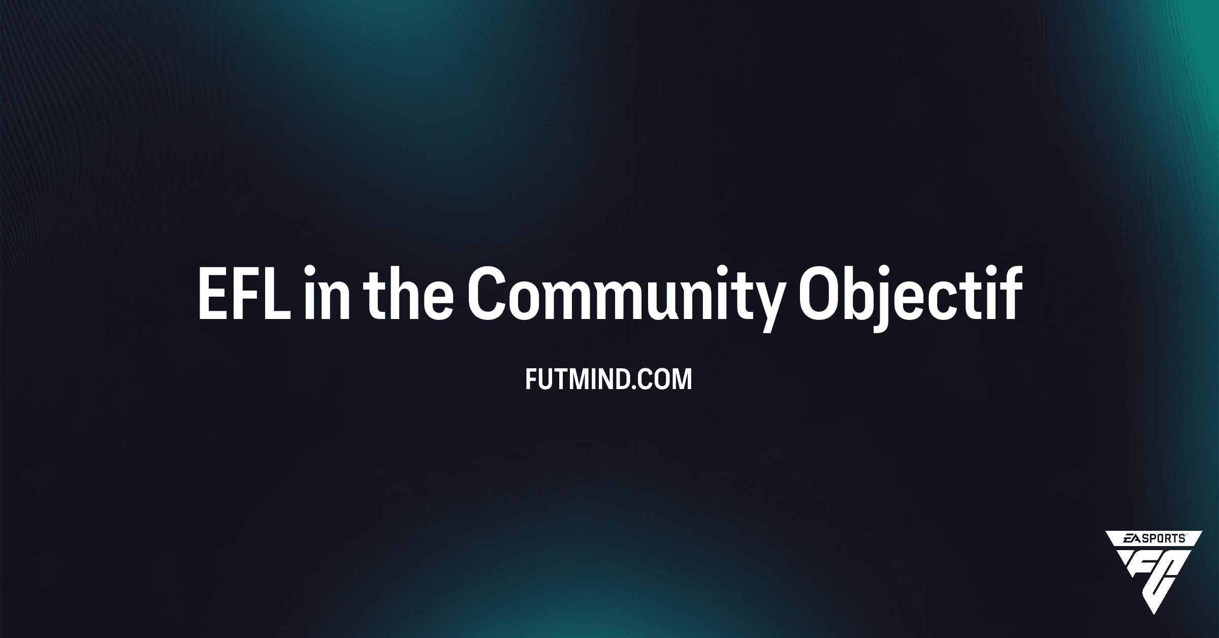 FC 26 : Comment débloquer le maillot EFL in the Community