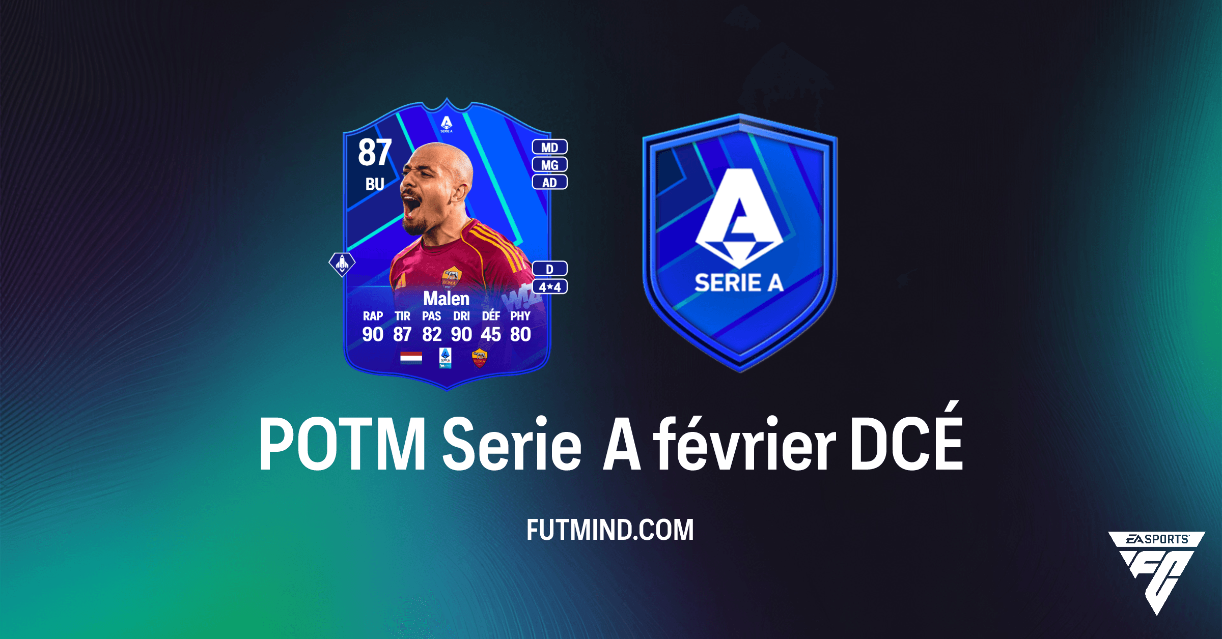 DCÉ POTM Serie A février : Comment débloquer Donyell Malen sur FC 26