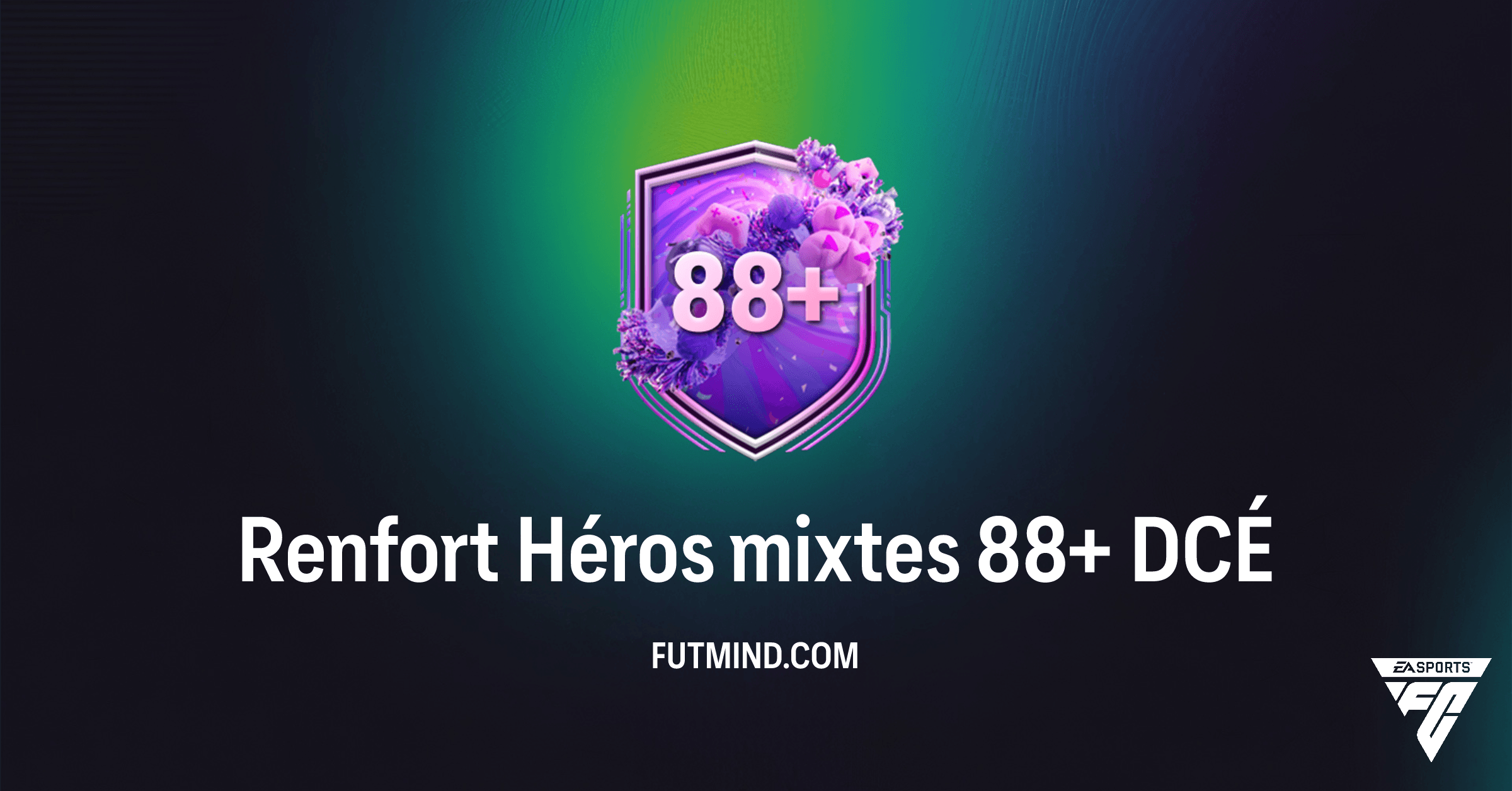 Guide Complet du DCÉ Renfort Héros mixtes 88+ sur FC 26 : Analyse et Solutions