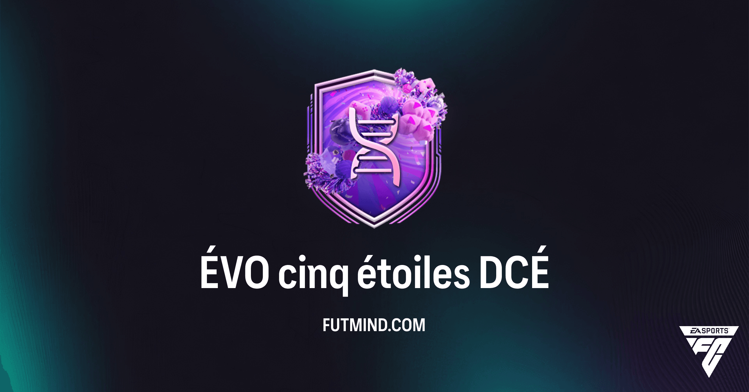 Guide DCÉ ÉVO cinq étoiles : Comment obtenir le boost 5* Gestes techniques et Mauvais pied sur FC 26