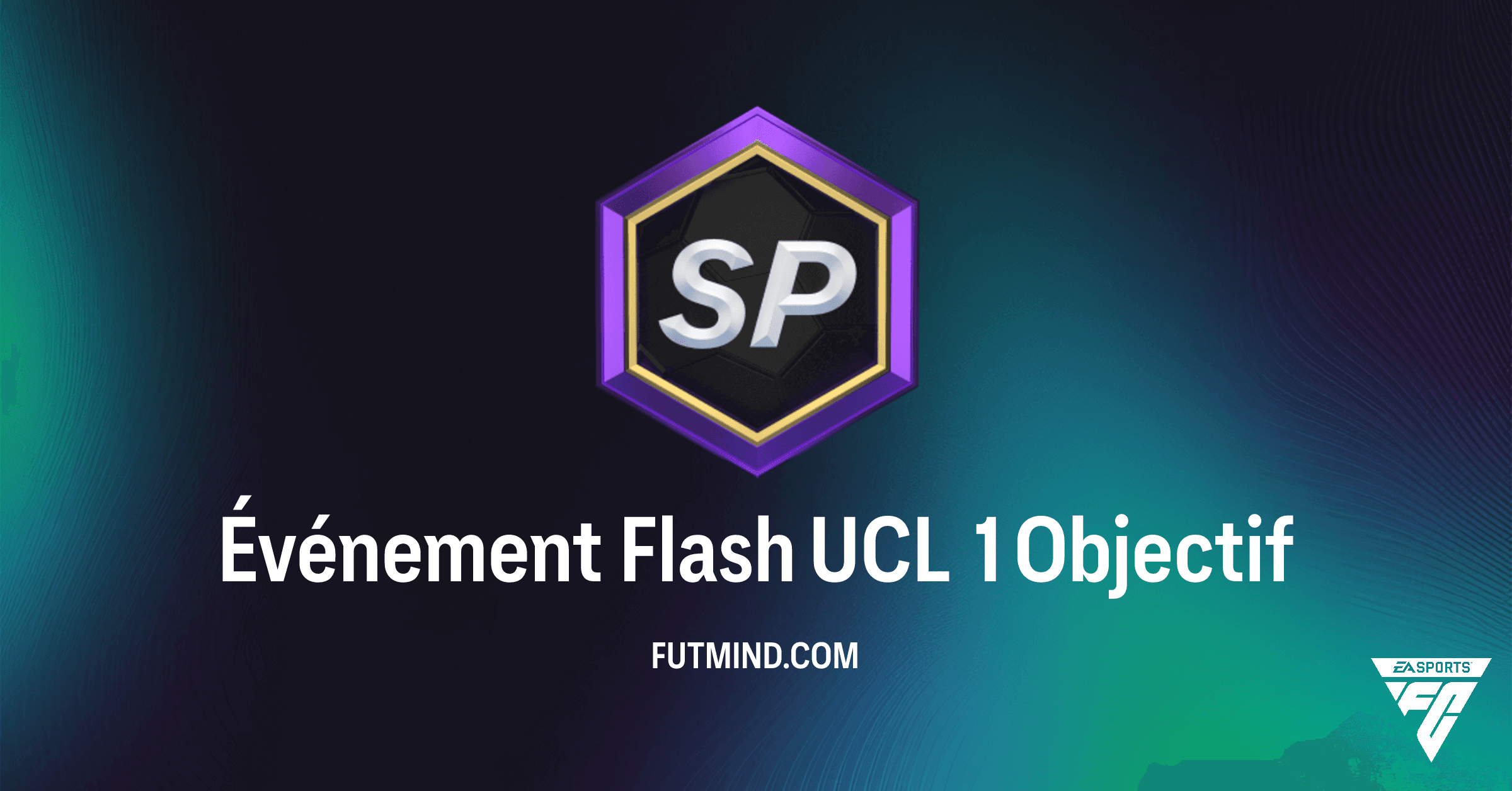 Guide de l'Objectif Événement Flash UCL 1 : Comment obtenir le Pack 87+