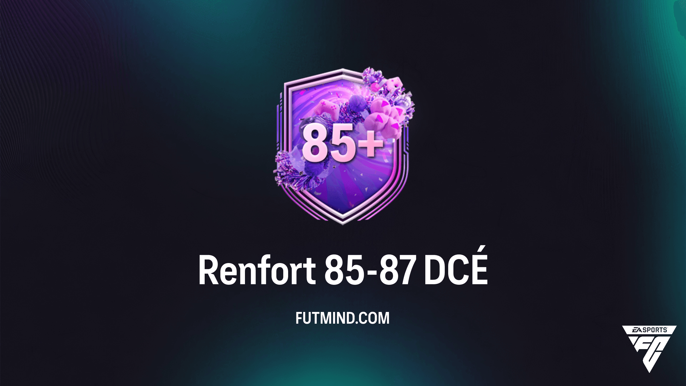 Guide complet du DCÉ Renfort 85-87 sur FC 26 : Solution et Rentabilité