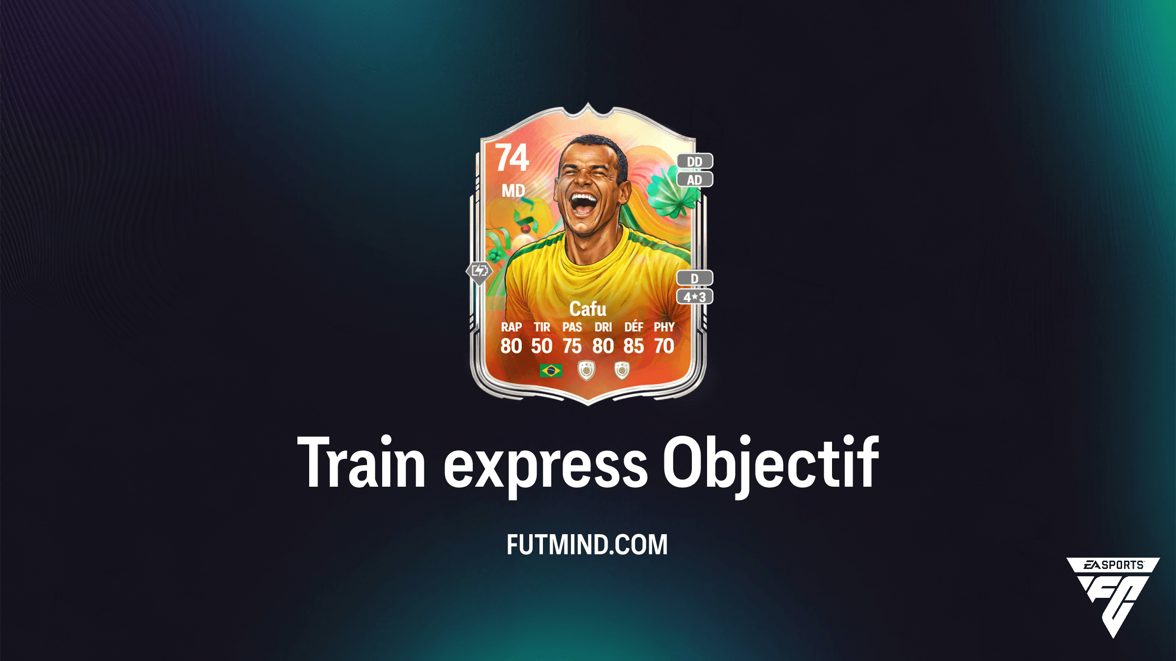 Comment compléter l'Objectif Train express et obtenir Cafu sur FC 26