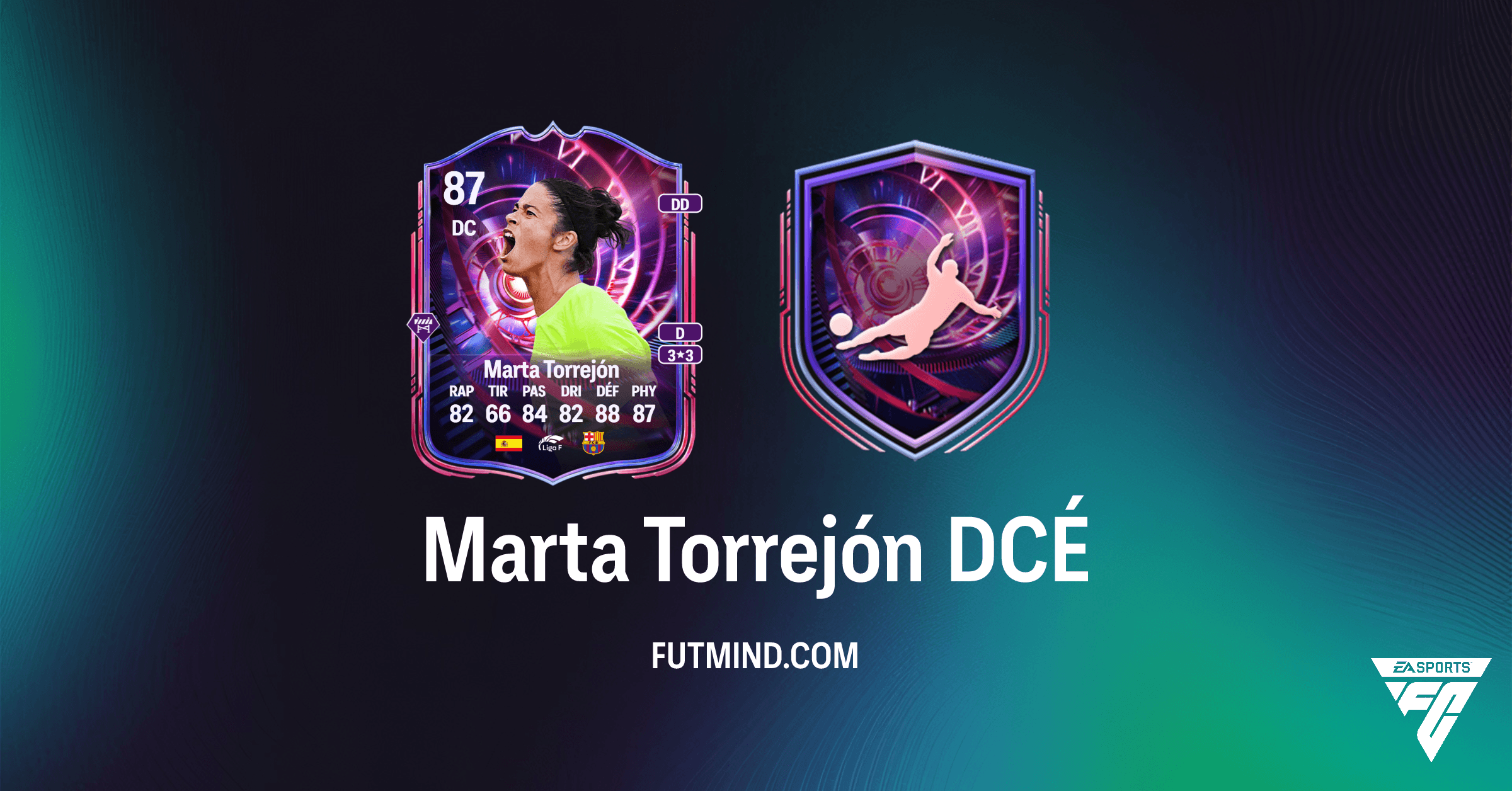 DCÉ Marta Torrejón Faille temporelle : Guide Complet et Solution FC 26