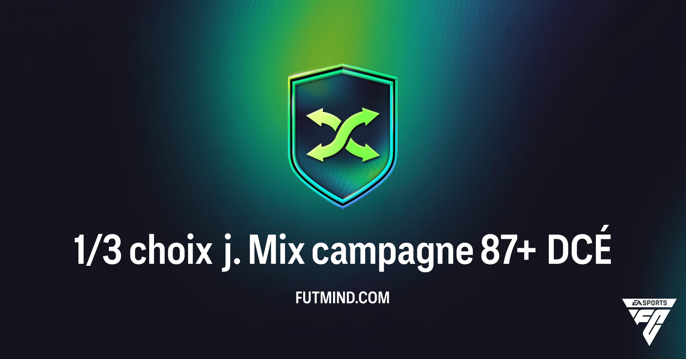 DCÉ 1/3 choix j. Mix campagne 87+ : Votre chance d'obtenir des cartes spéciales dans FC 26 Ultimate Team!