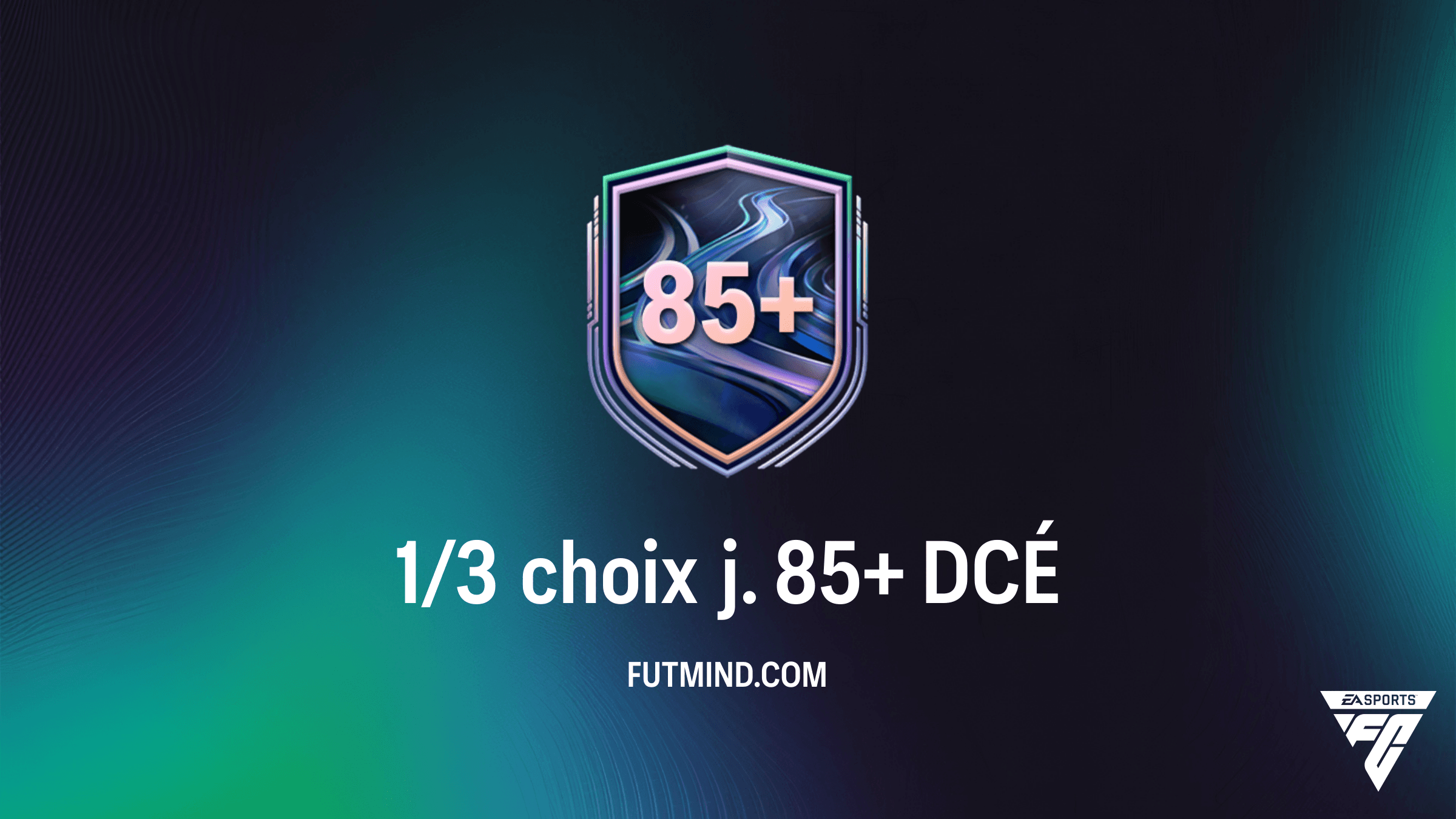 Guide DCÉ 1/3 choix j. 85+ sur FC 26 : Analyse, Solutions et Rentabilité