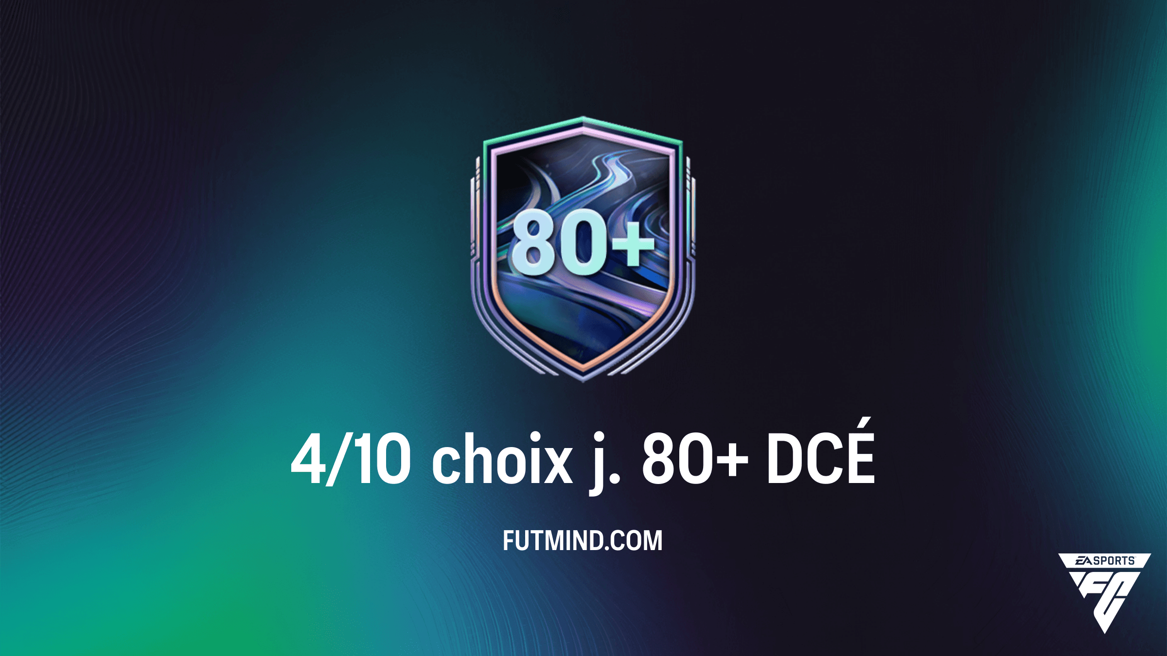 Guide Complet du DCÉ 4/10 choix j. 80+ sur FC 26 : Rentabilité et Solutions