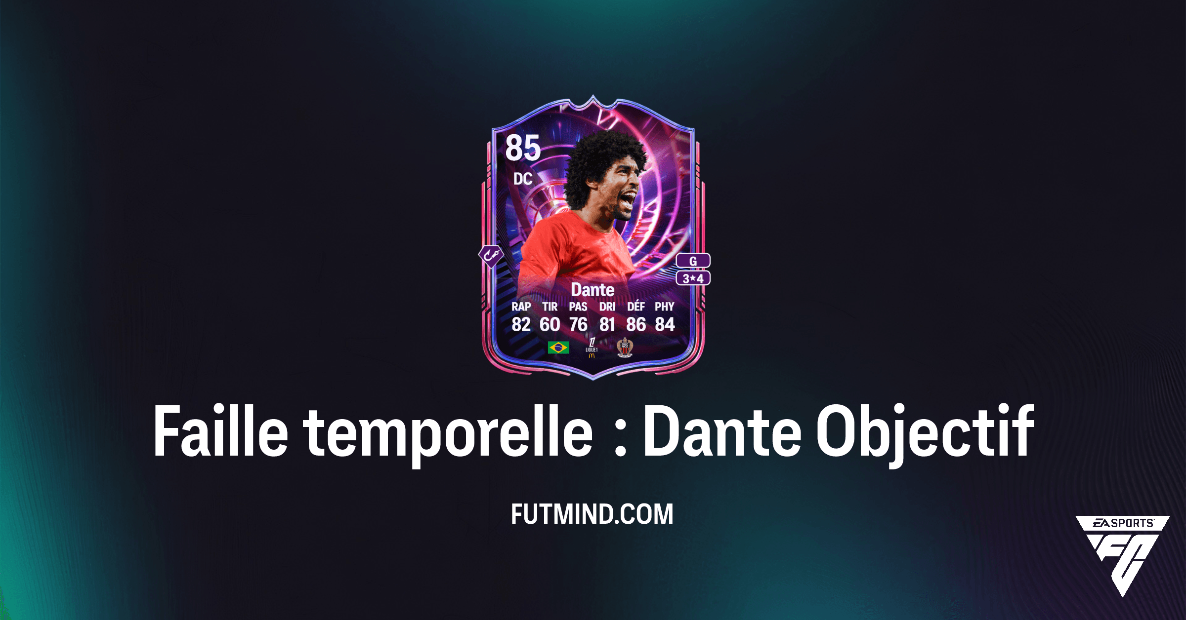 FC 26 Ultimate Team : Comment obtenir Faille temporelle : Dante gratuitement via les Objectifs !