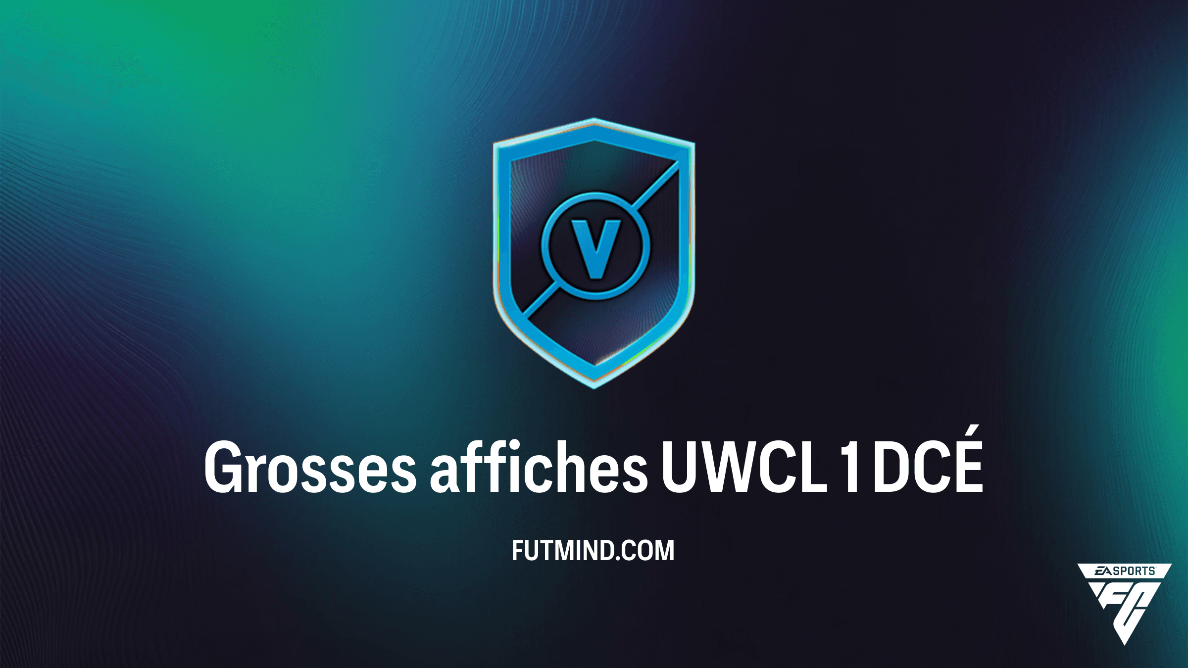 Guide DCÉ Grosses affiches UWCL 1 : Solutions et Analyse de Rentabilité