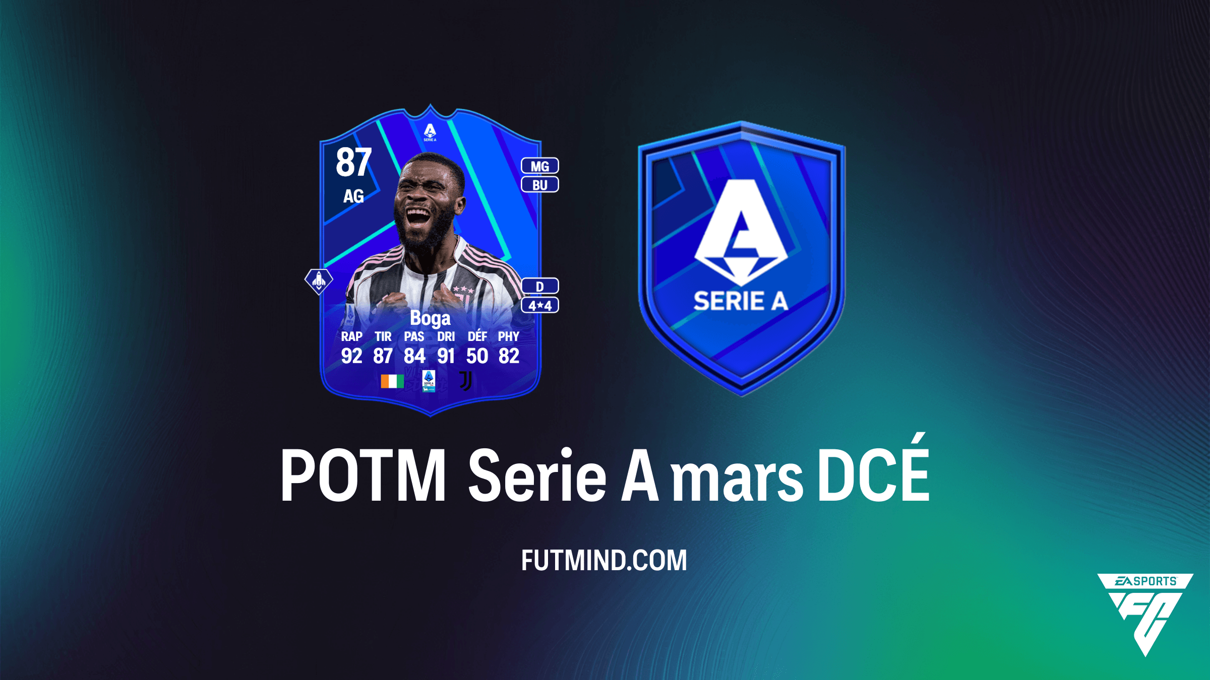 Guide DCÉ POTM Serie A mars : Comment obtenir Jérémie Boga sur FC 26