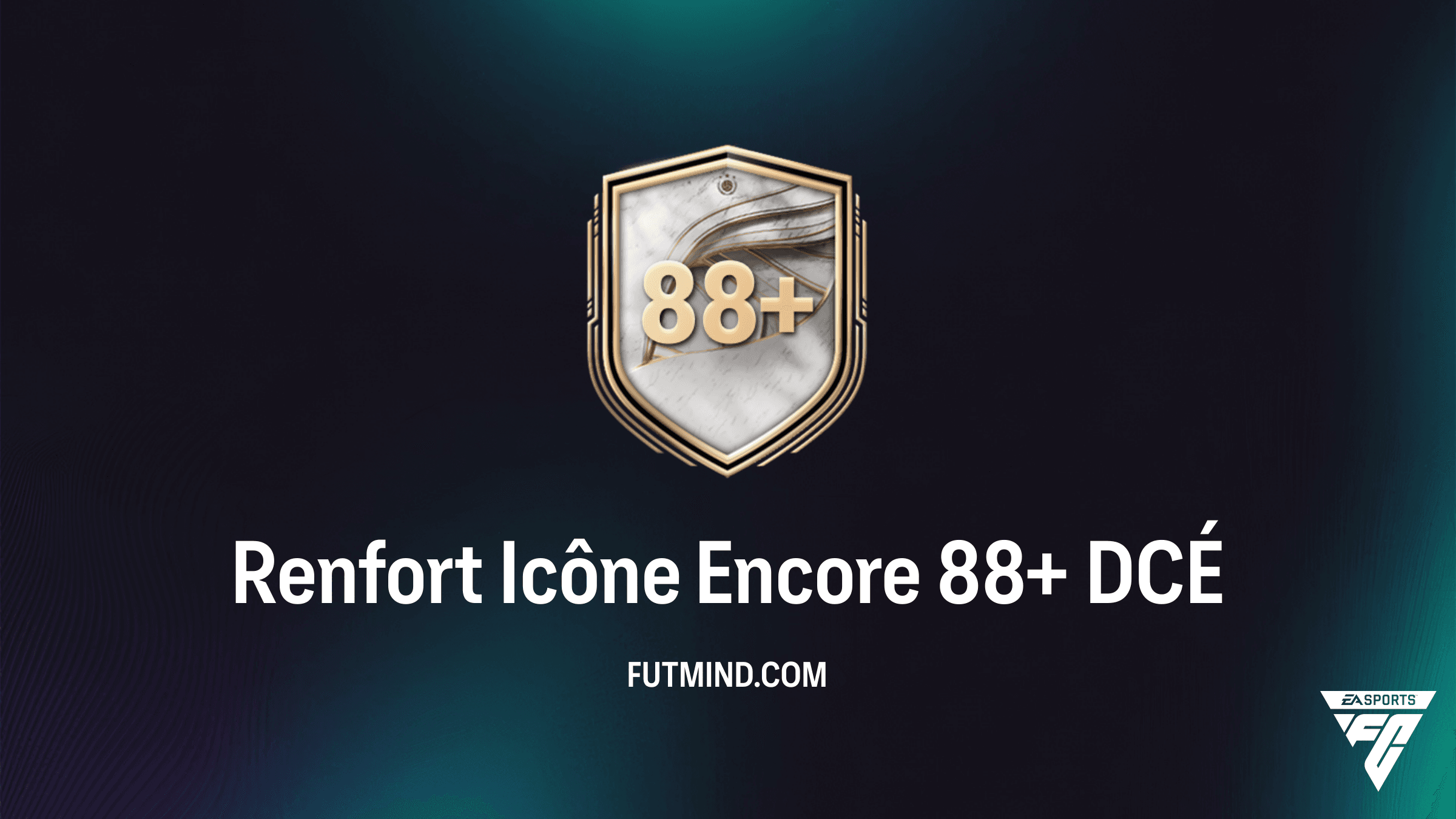 Solution DCÉ Renfort Icône Encore 88+ sur FC 26 : Guide complet et Analyse