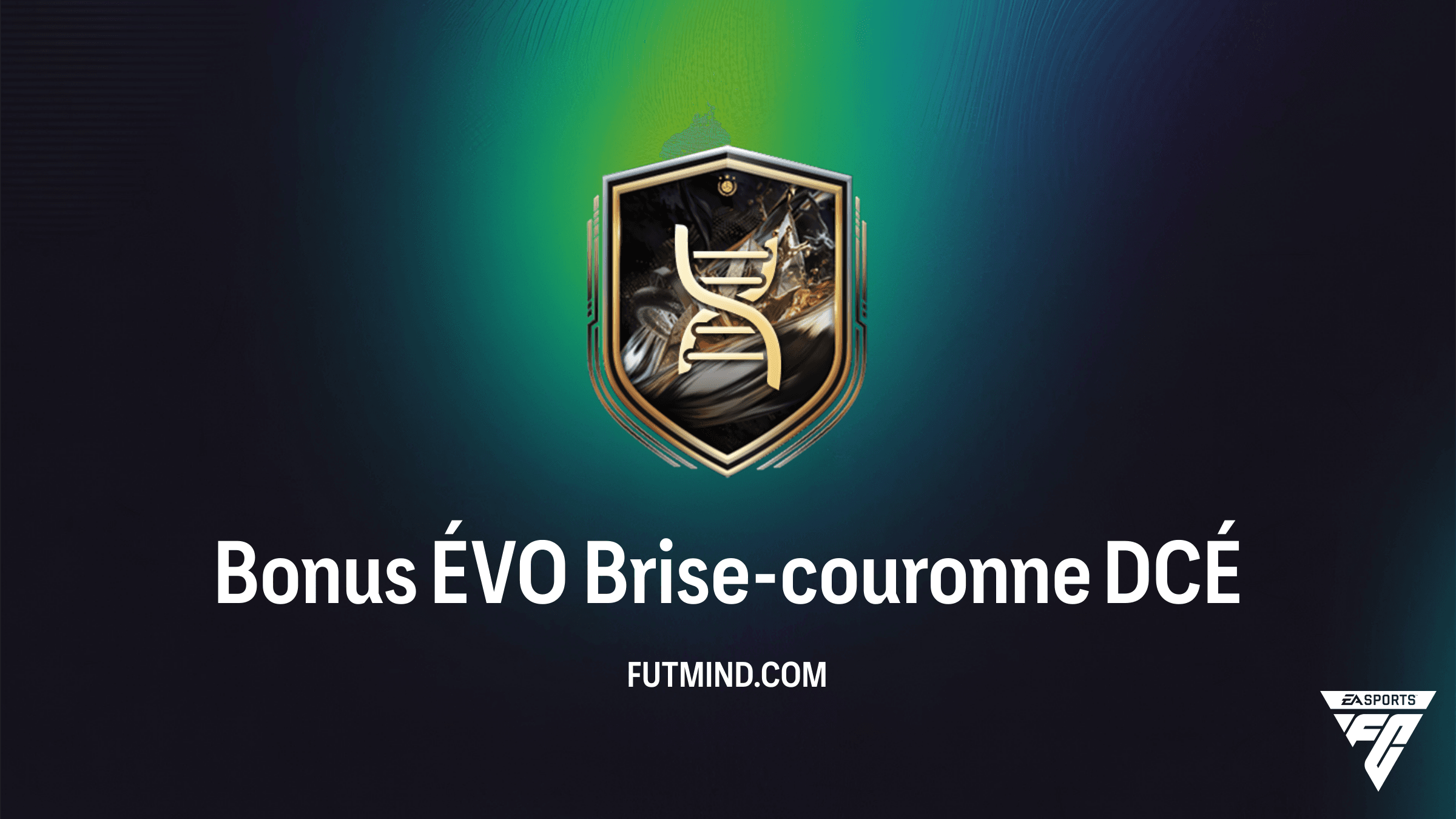 Guide DCÉ Bonus ÉVO Brise-couronne : Boostez vos attaquants sur FC 26