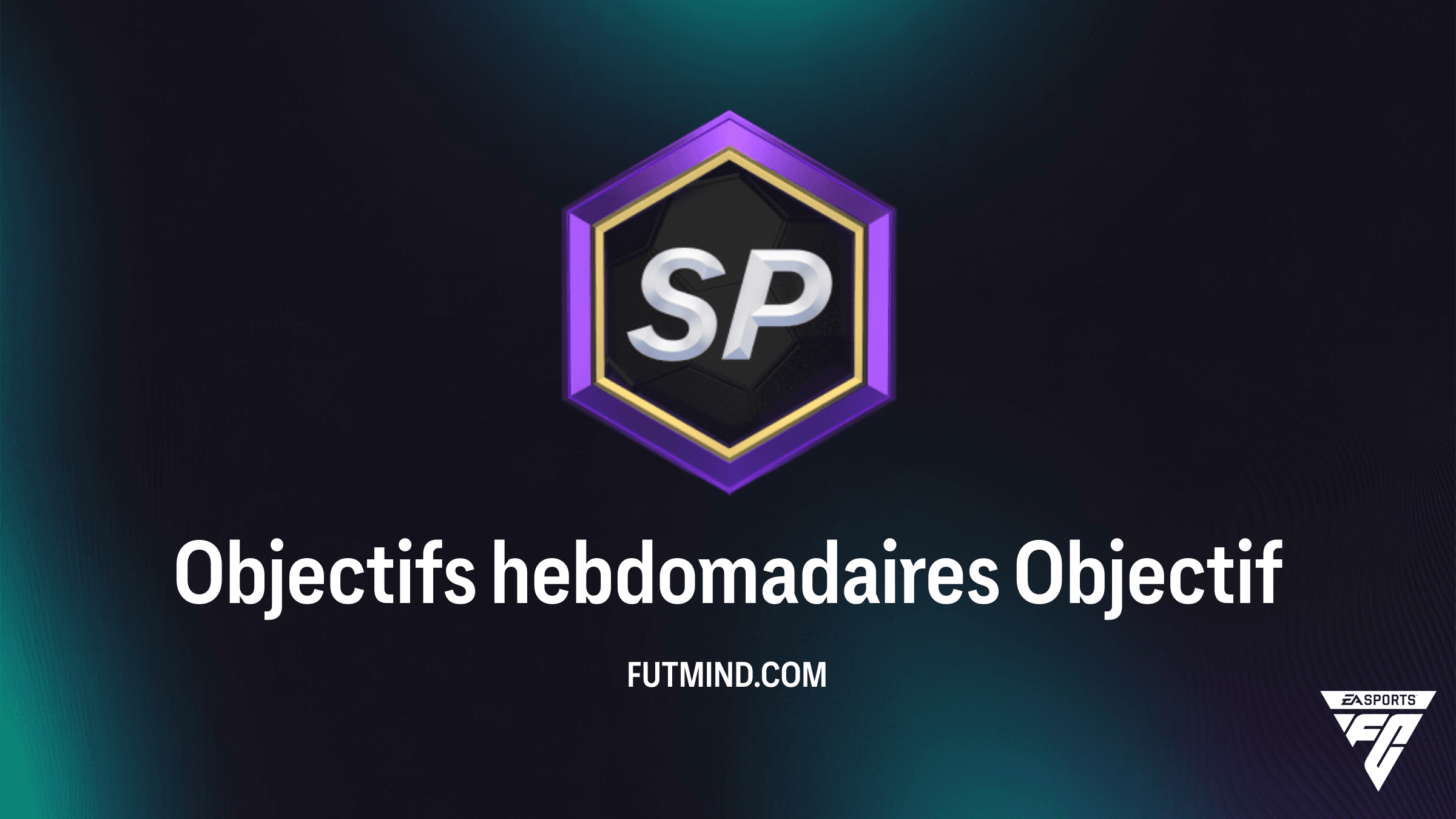 Comment réussir les Objectifs hebdomadaires dans FC 26 Ultimate Team