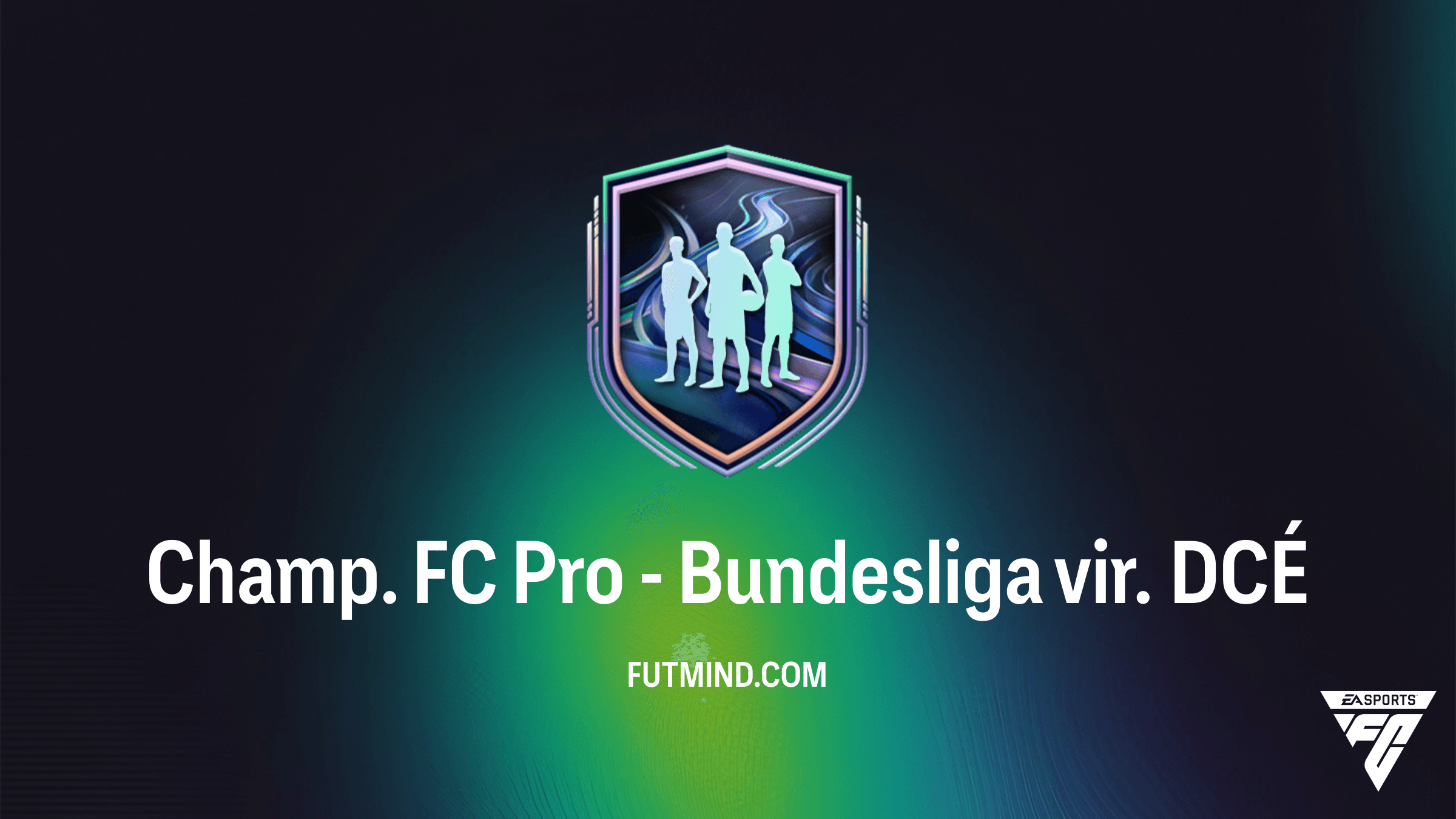 Guide DCÉ Champ. FC Pro - Bundesliga vir. : Comment obtenir Lukeba, Hack, Lokonga et Fábio Silva