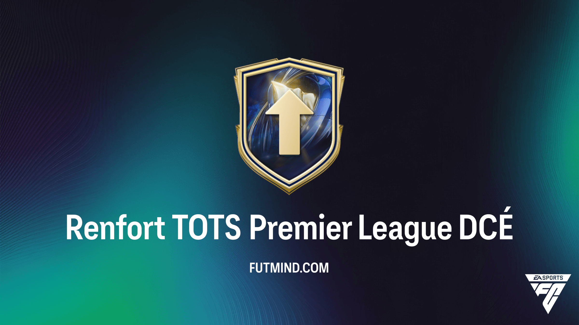 Solution DCÉ Renfort TOTS Premier League - Guide et Analyse FC 26