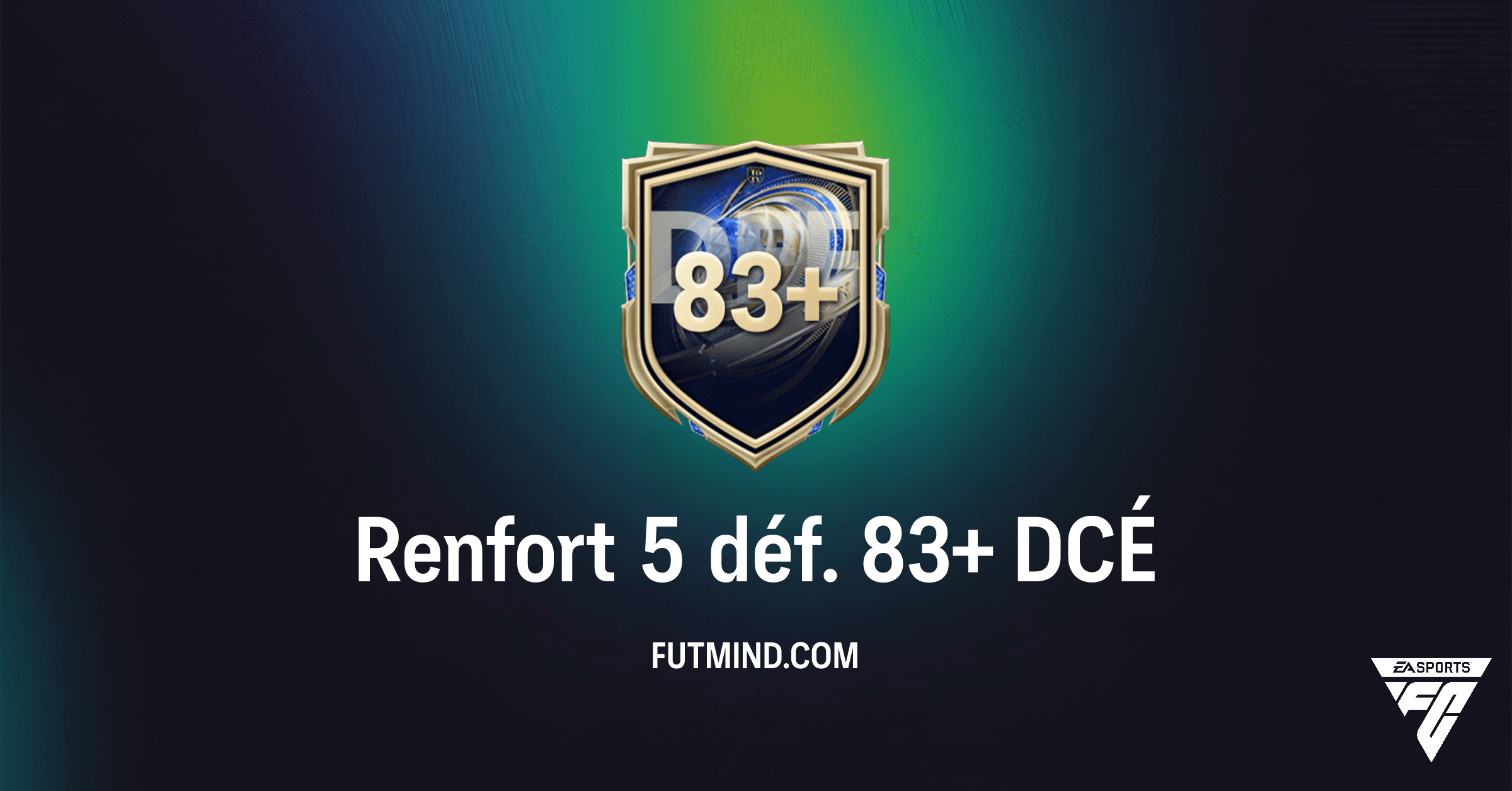 Renfort 5 déf. 83+ FC 26: Guide Complet et Analyse du Défi Création d'Équipe