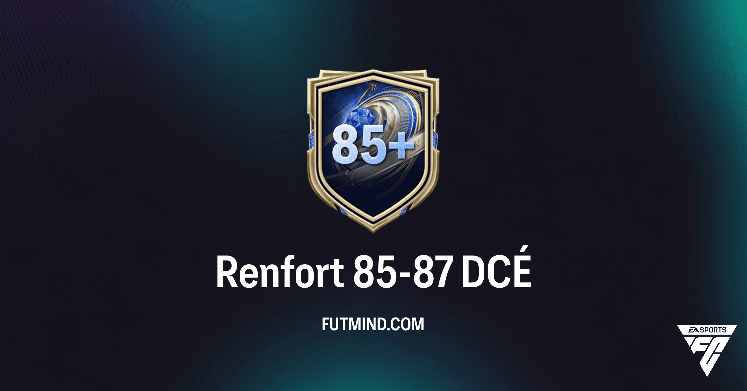 FC 26 Ultimate Team : Analyse Complète du DCÉ Renfort 85-87 et sa Rentabilité