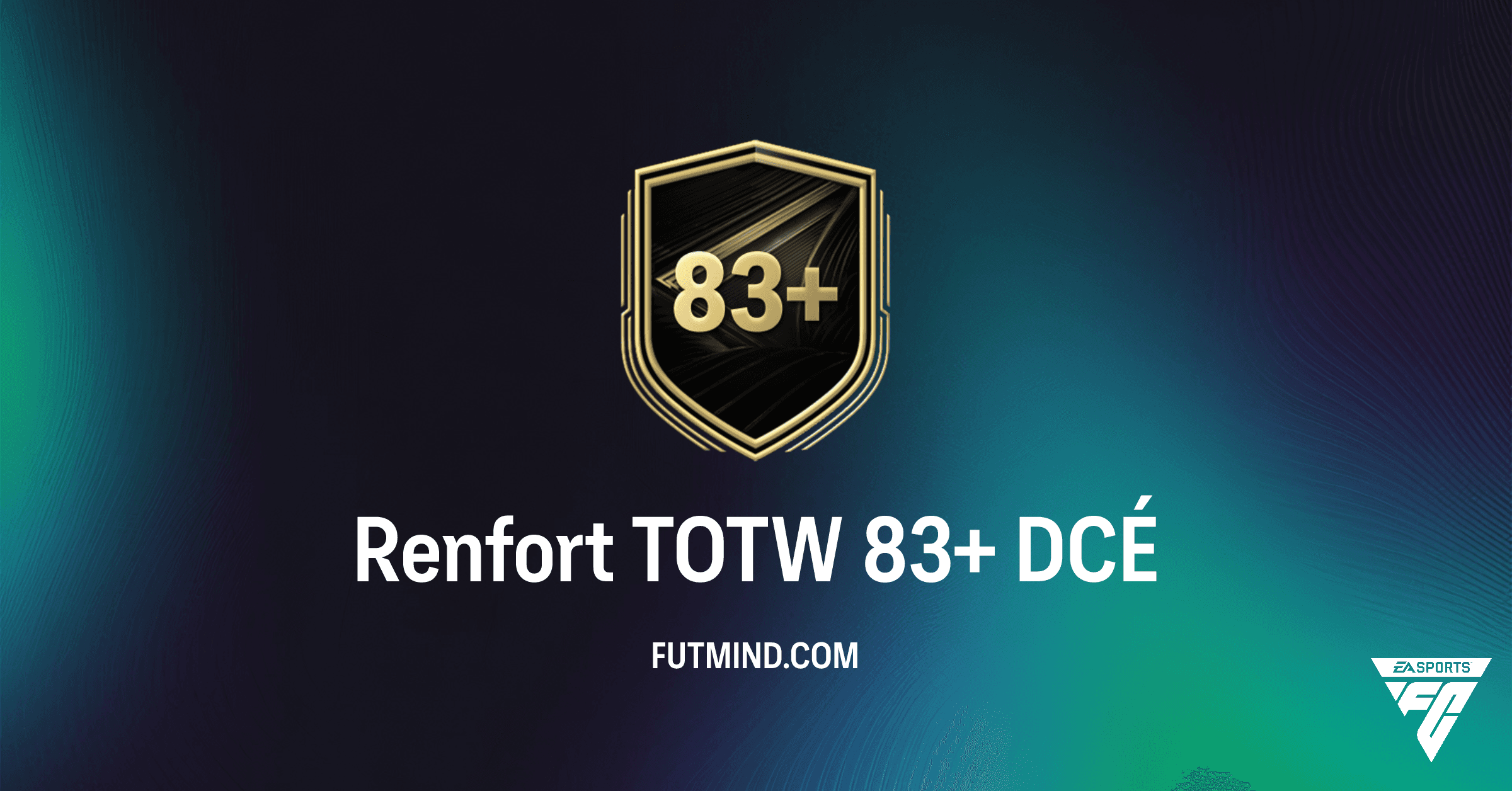 Renfort TOTW 83+ DCÉ : Guide Complet, Prix et Solutions Optimisées sur FC 26 Ultimate Team