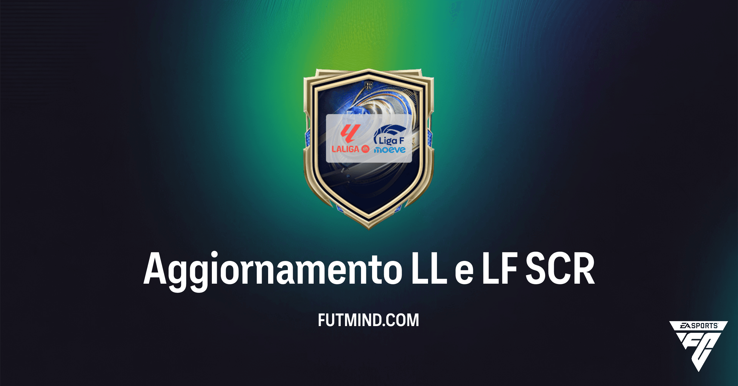 FC 26 Ultimate Team: Guida Completa alla SCR Aggiornamento LL e LF